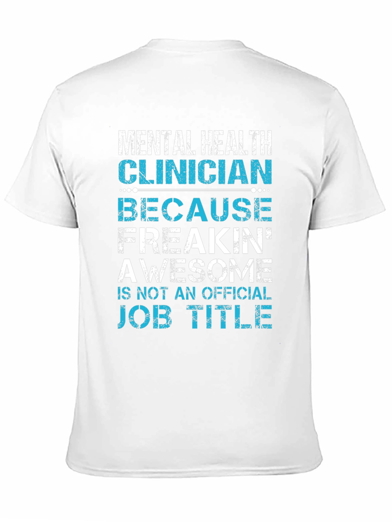 Mental Health Clinician Awesome Job Title T-Shirt