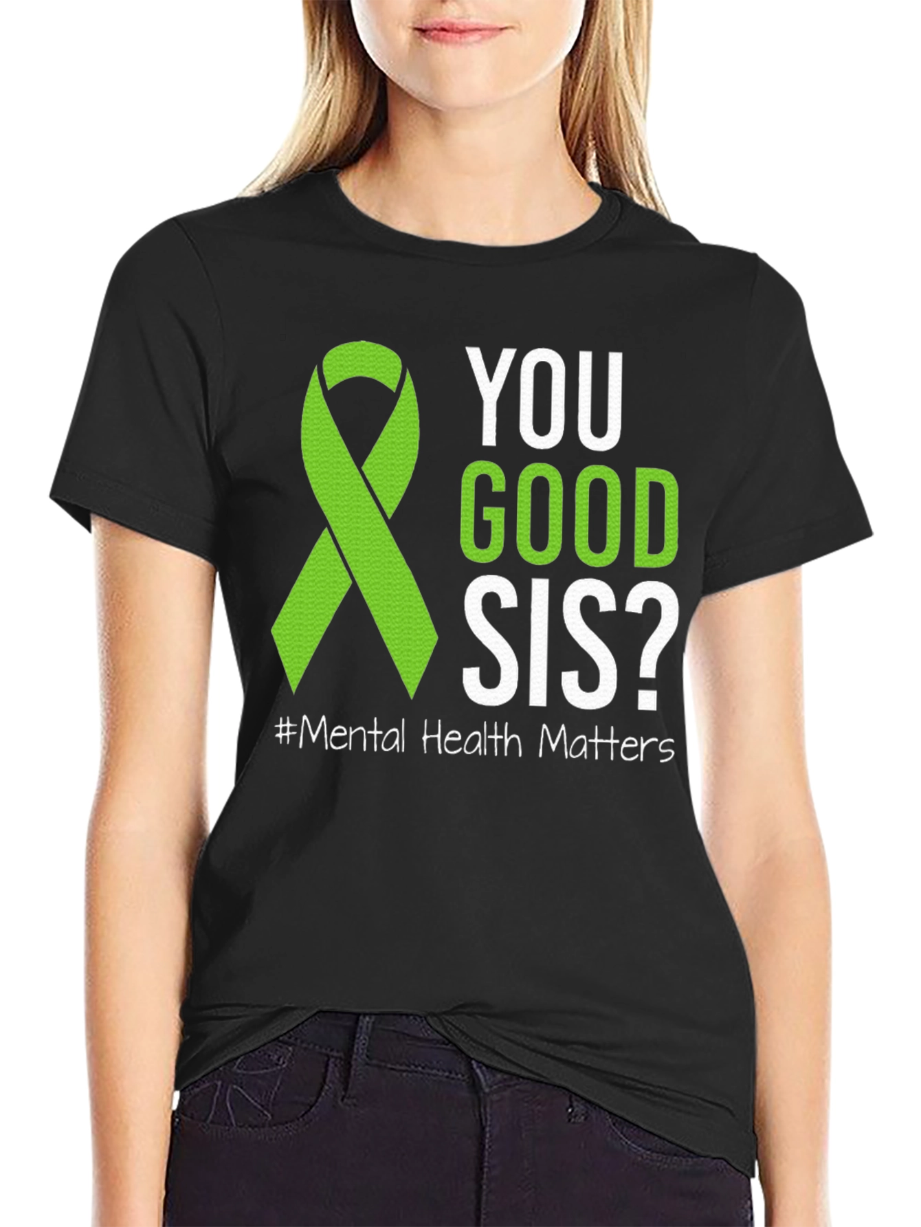 You Good Sis? Mental Health Awareness T-Shirt