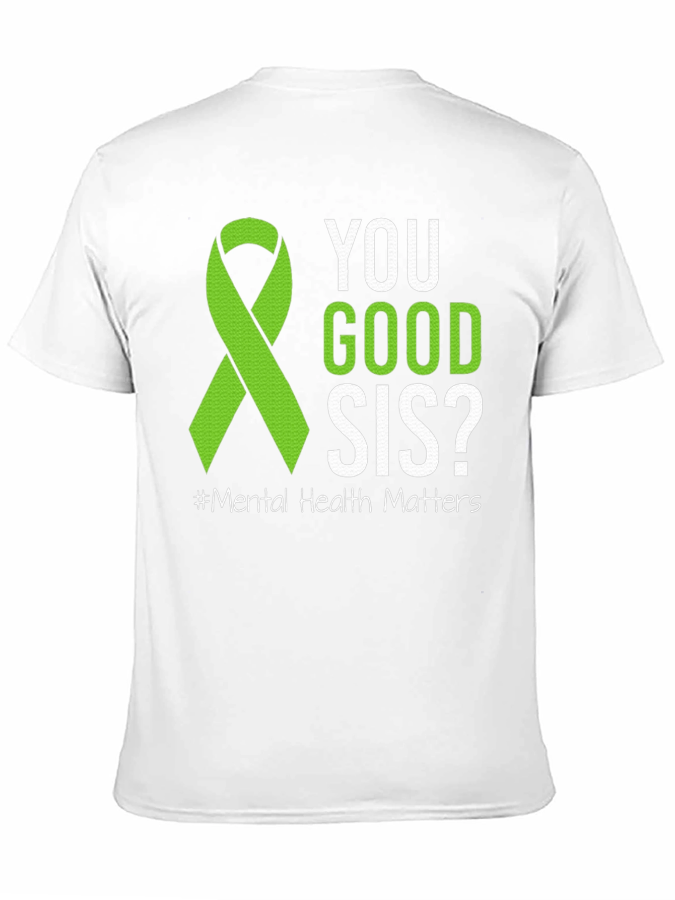 You Good Sis? Mental Health Awareness T-Shirt