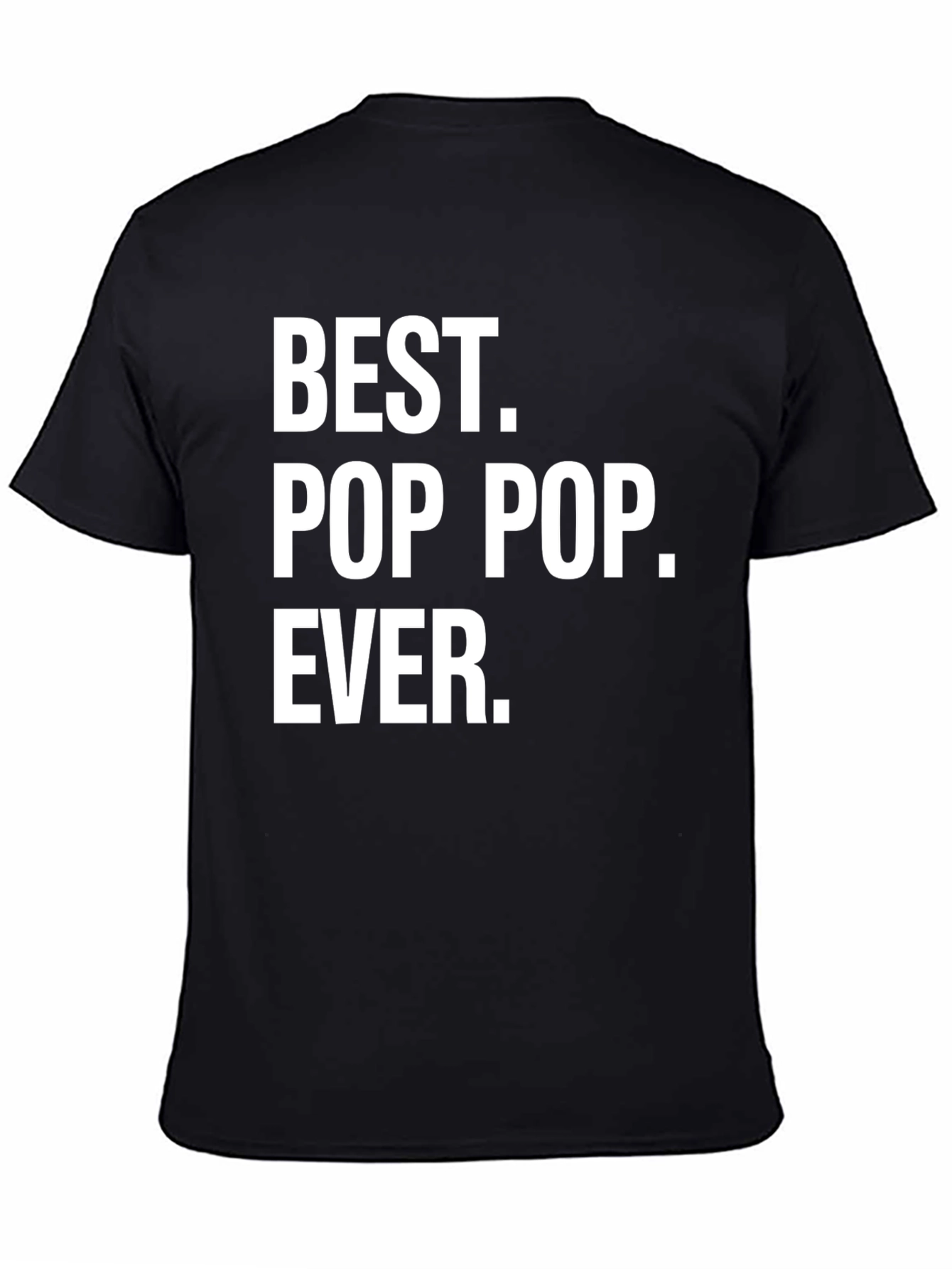 Best Pop Pop Ever Black T-Shirt