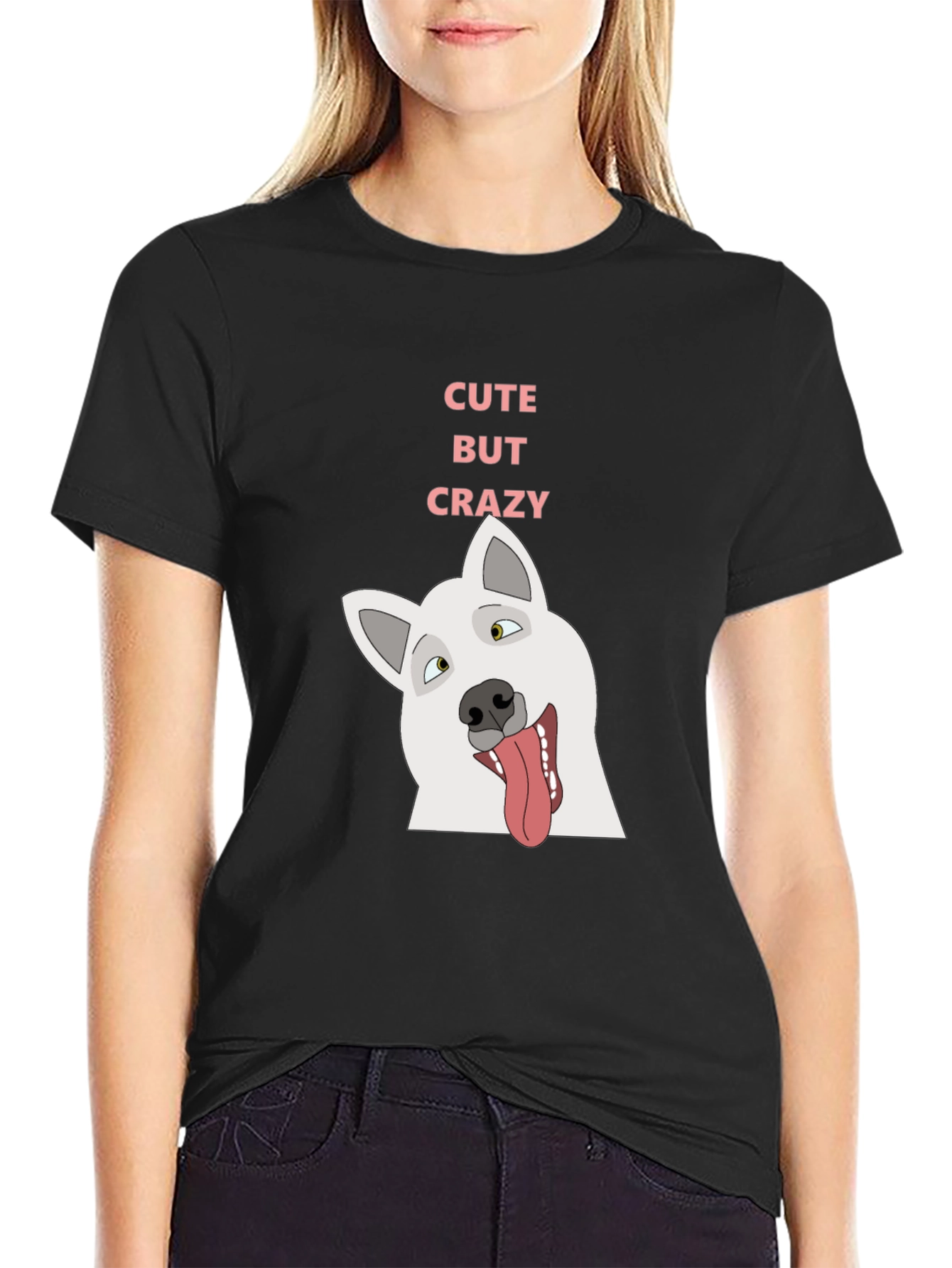 Cute But Crazy Dog T-Shirt - Black