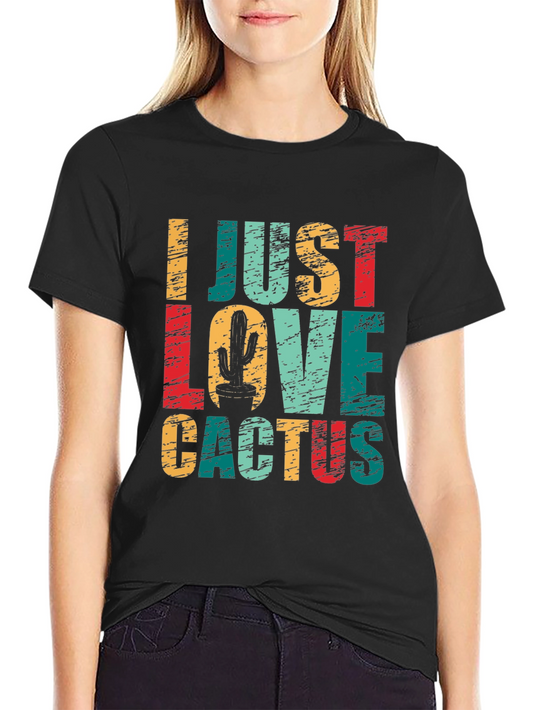 I Just Love Cactus Graphic T-Shirt - Unisex Cotton Tee