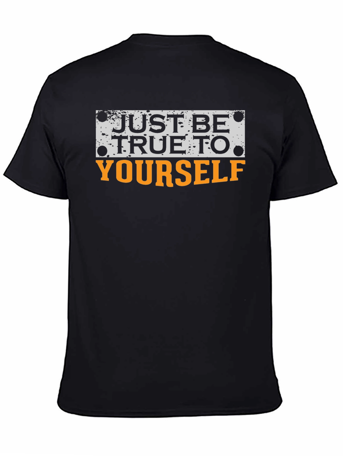 Just Be True To Yourself Graphic Tee