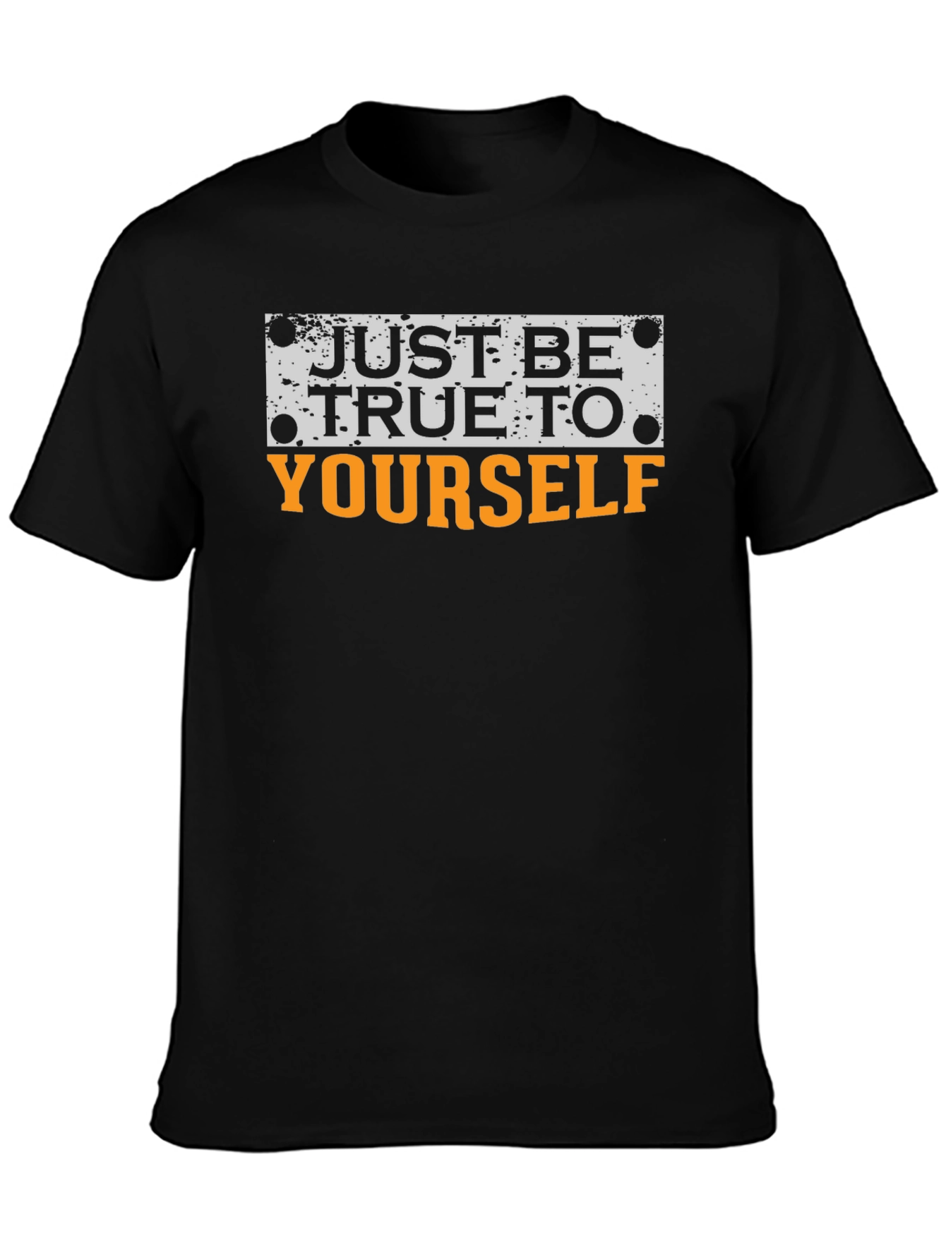 Just Be True To Yourself Graphic Tee