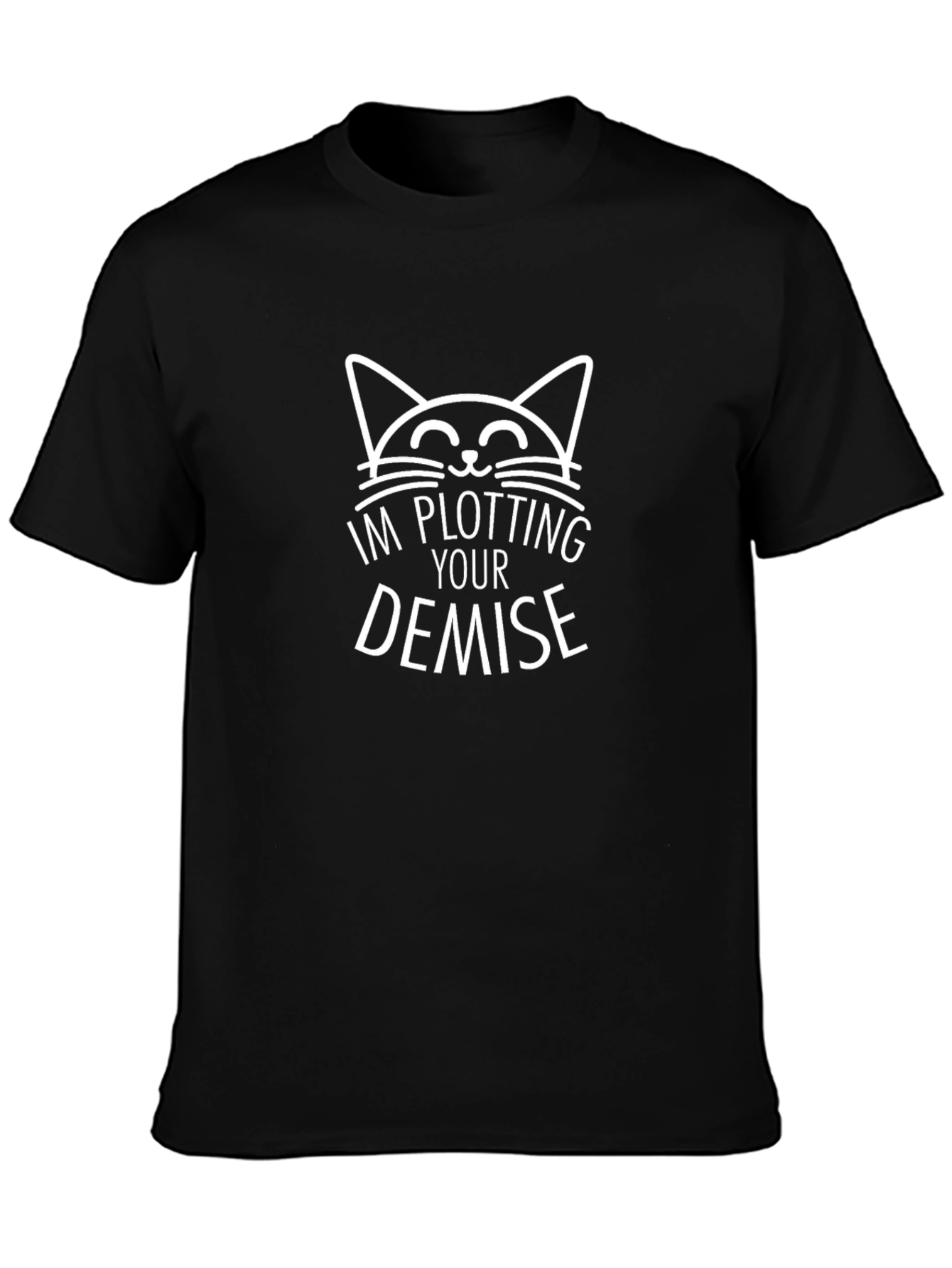 Im Plotting Your Demise Cat T-Shirt