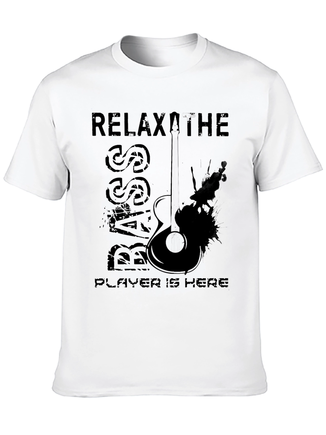 Relax The Bass Player Is Here - Black T-Shirt