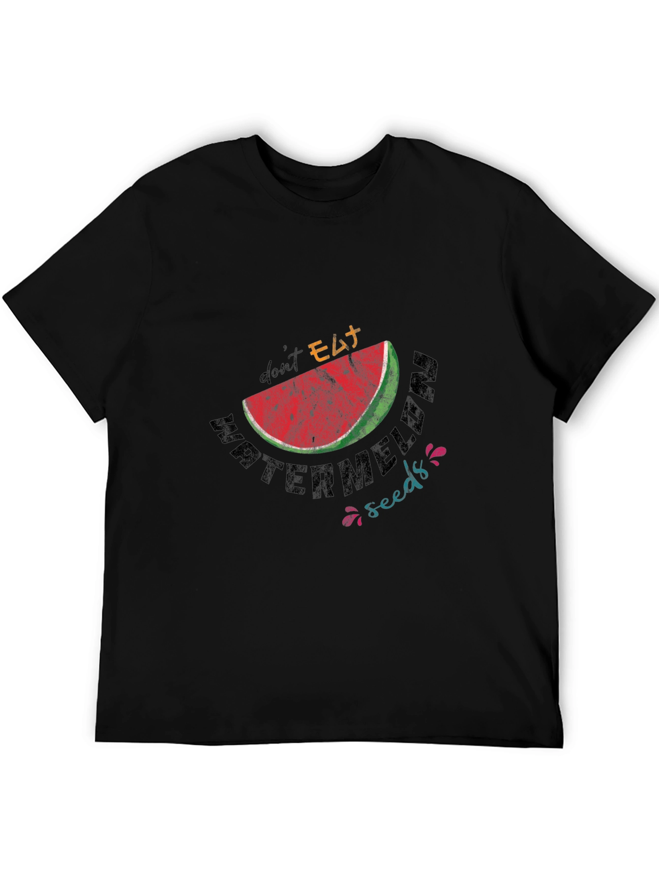 Dont Eat Watermelon Seeds Graphic Tee