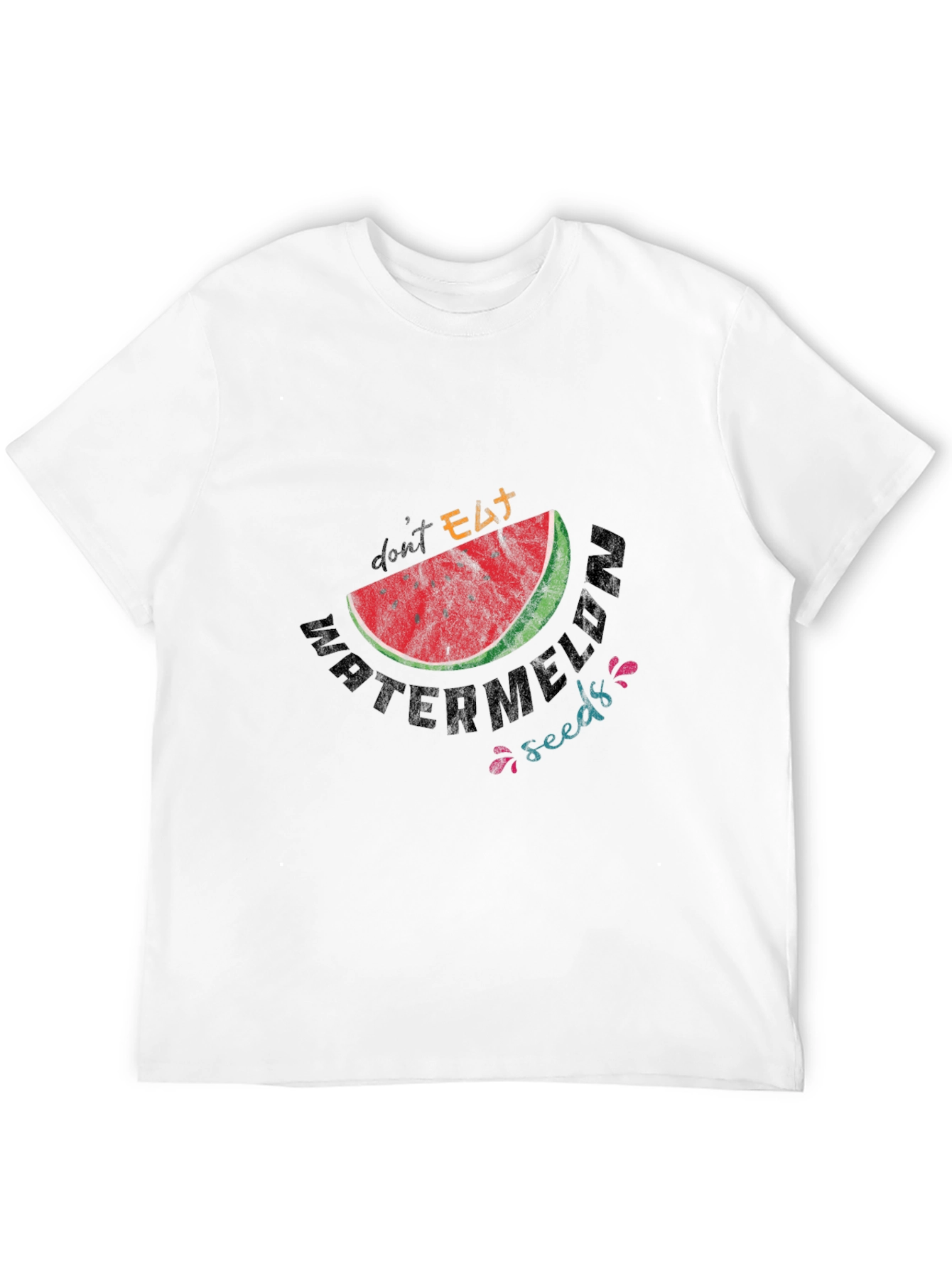 Dont Eat Watermelon Seeds Graphic Tee