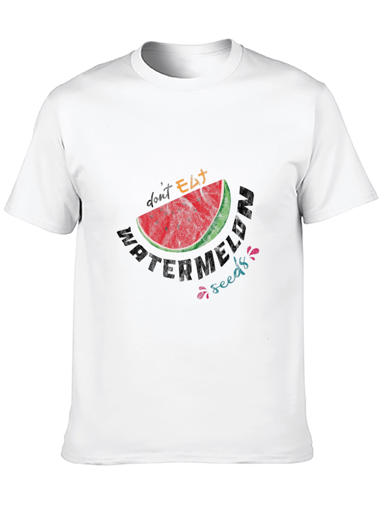 Dont Eat Watermelon Seeds Graphic Tee