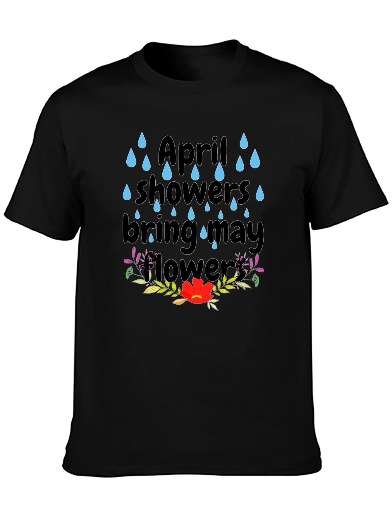 April Showers T-Shirt - Spring Flowers Tee