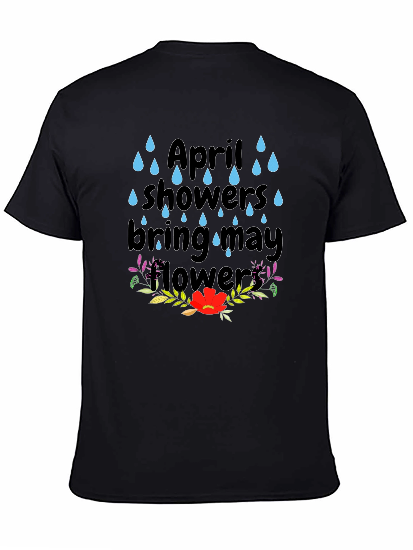 April Showers T-Shirt - Spring Flowers Tee