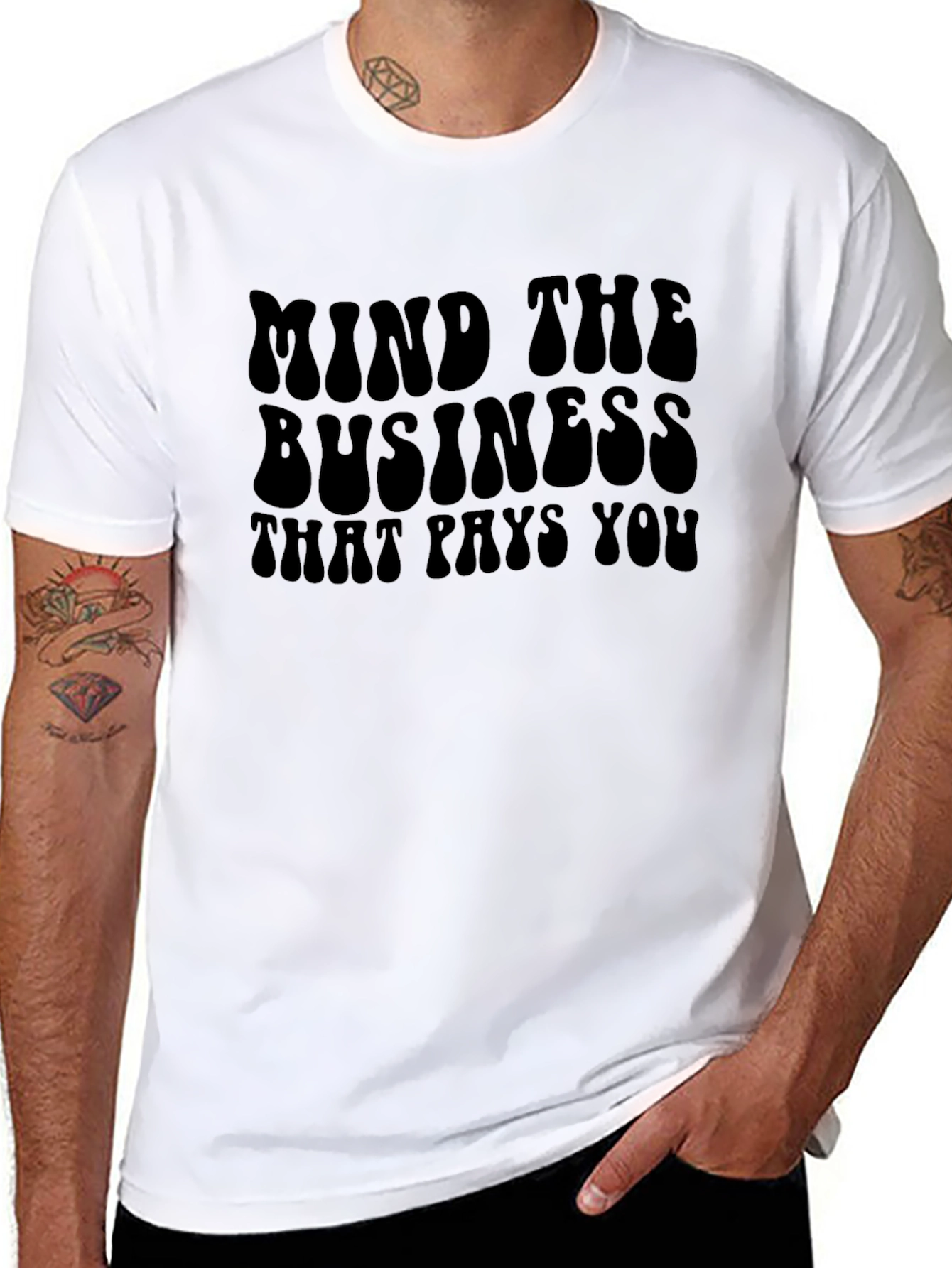 Mind The Business That Pays You Graphic T-Shirt