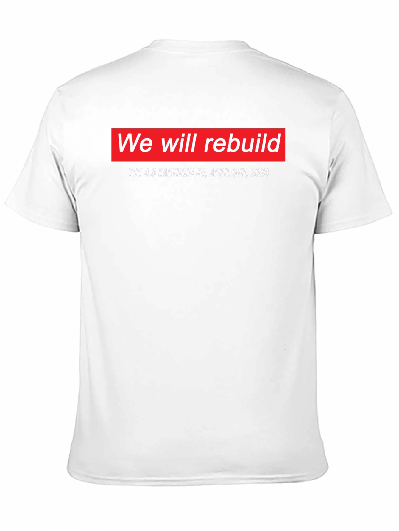 We Will Rebuild Earthquake T-Shirt