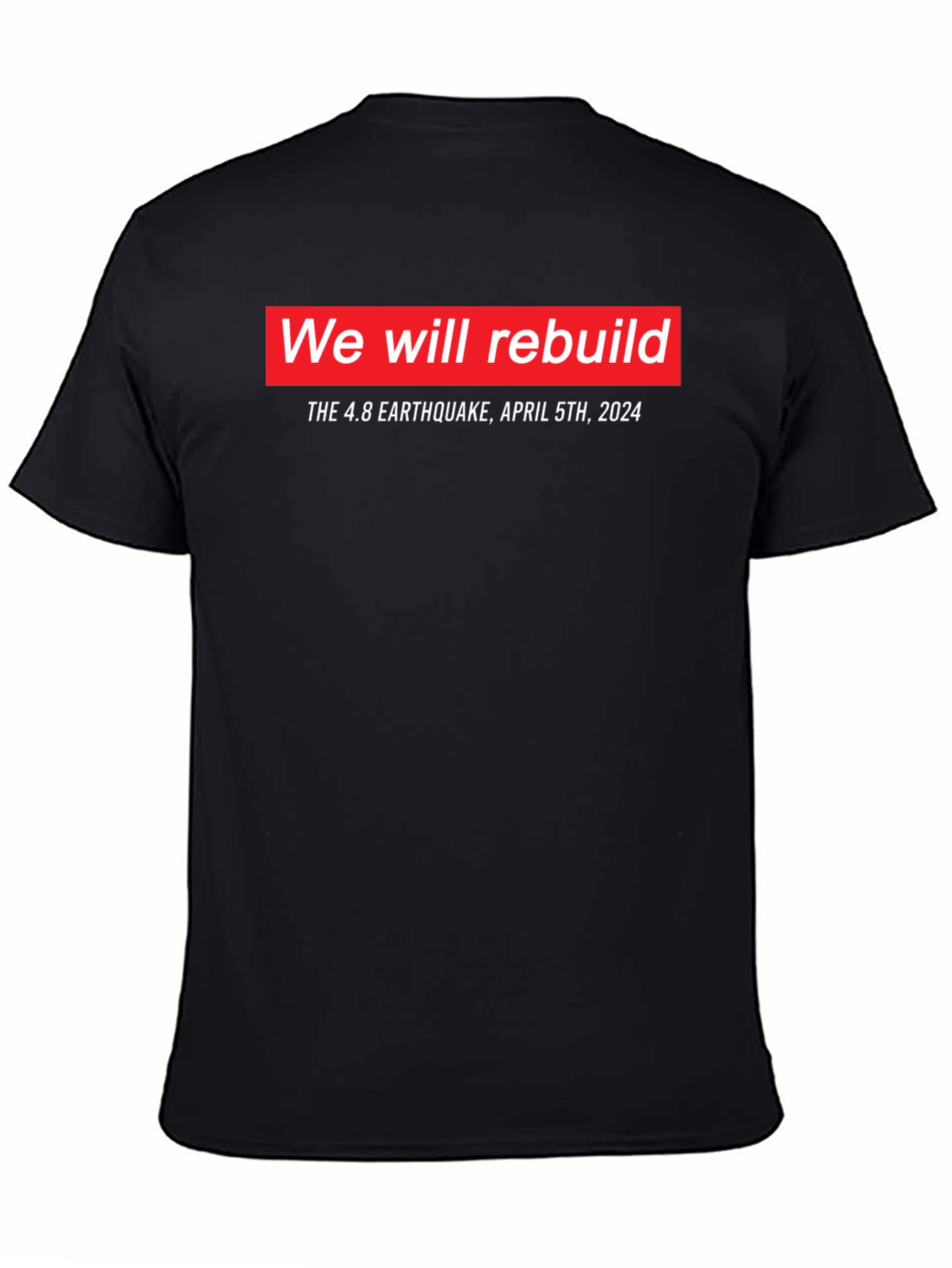 We Will Rebuild Earthquake T-Shirt