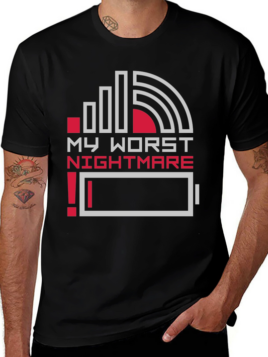 My Worst Nightmare Low Battery T-Shirt