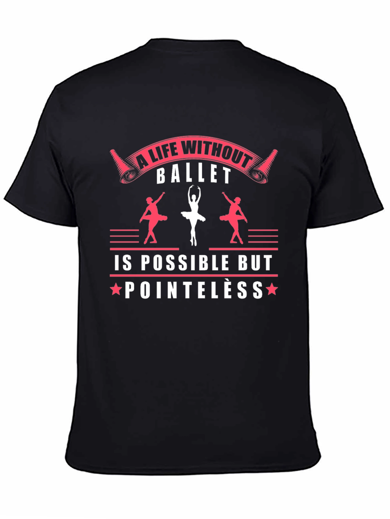 Ballet Life T-Shirt - Dance Lover Apparel