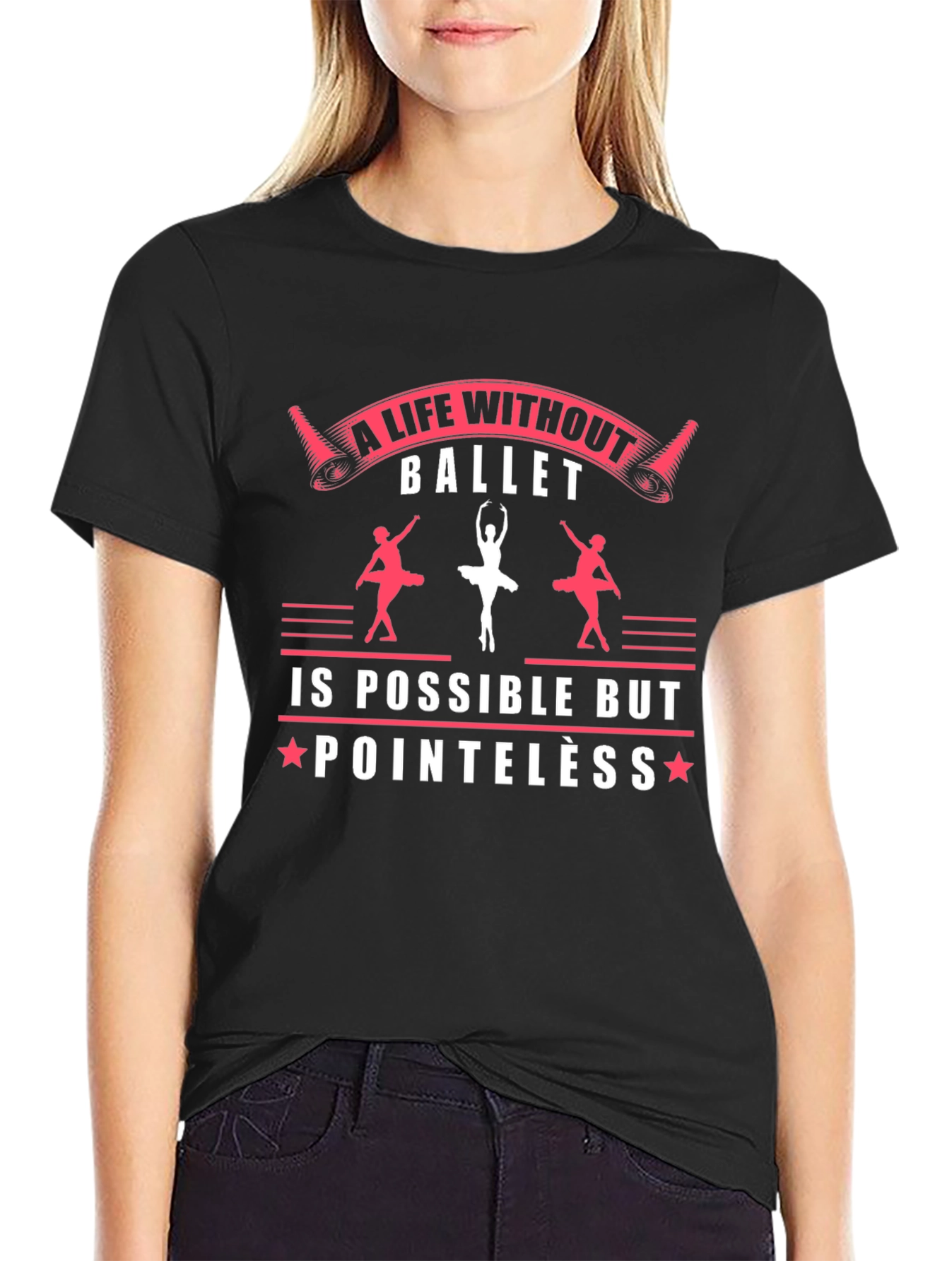 Ballet Life T-Shirt - Dance Lover Apparel