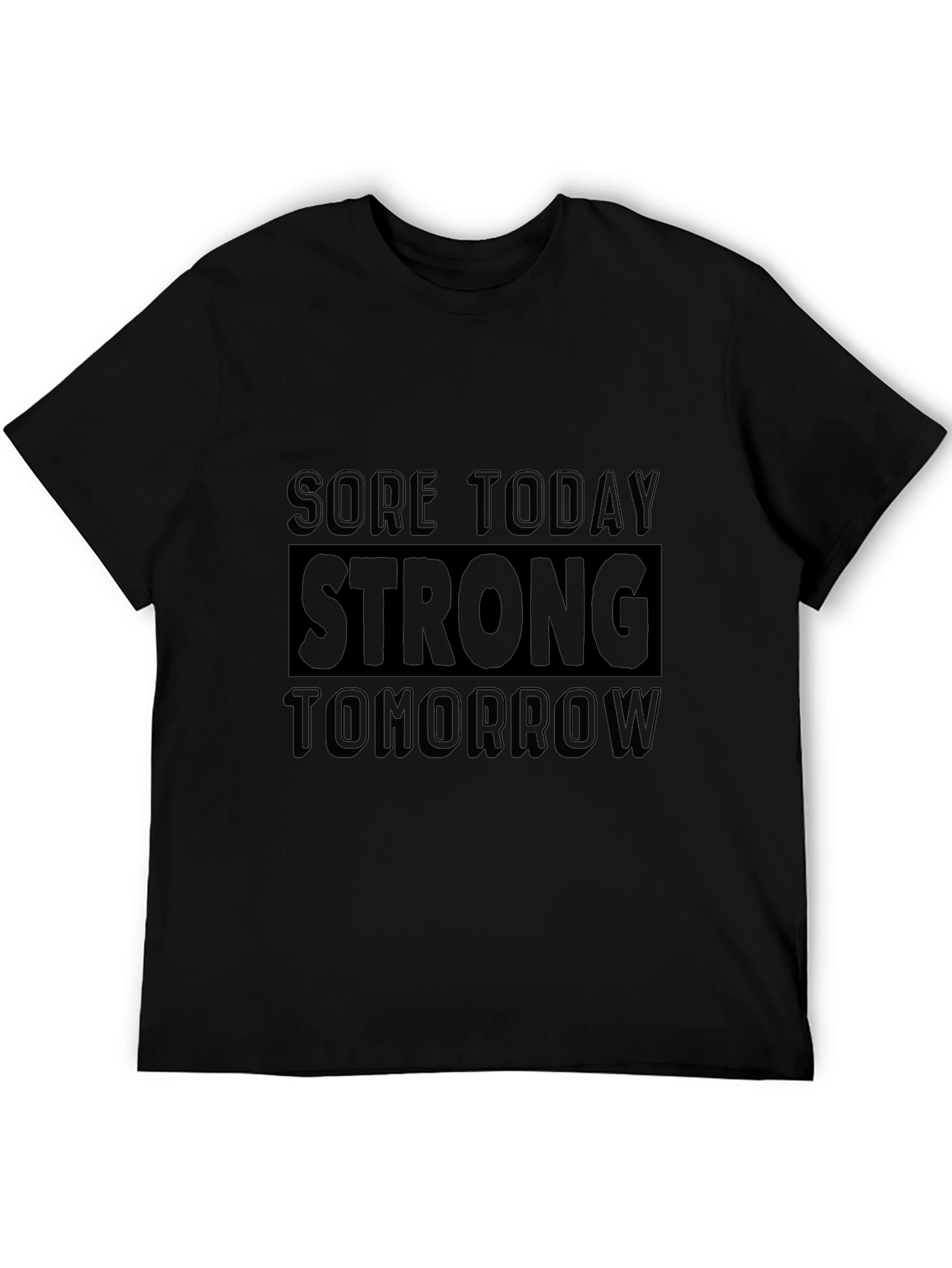 Sore Today Strong Tomorrow Fitness T-Shirt