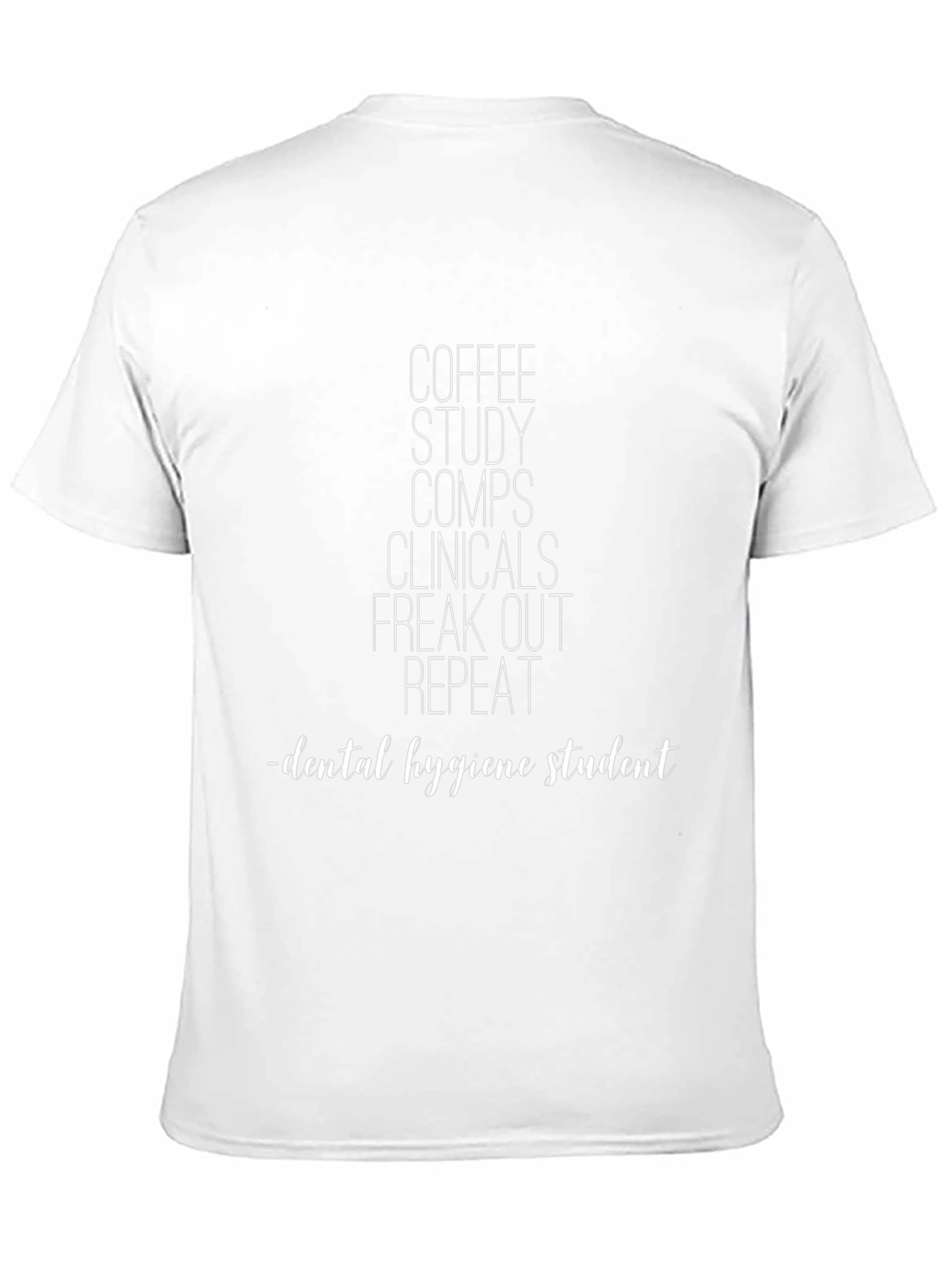 Dental Hygiene Student T-Shirt Coffee Study Repeat