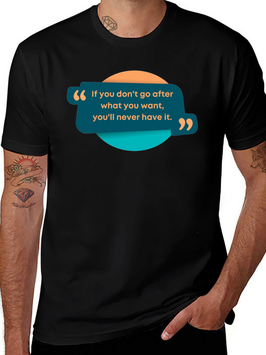 Motivational Quote Graphic Black T-Shirt