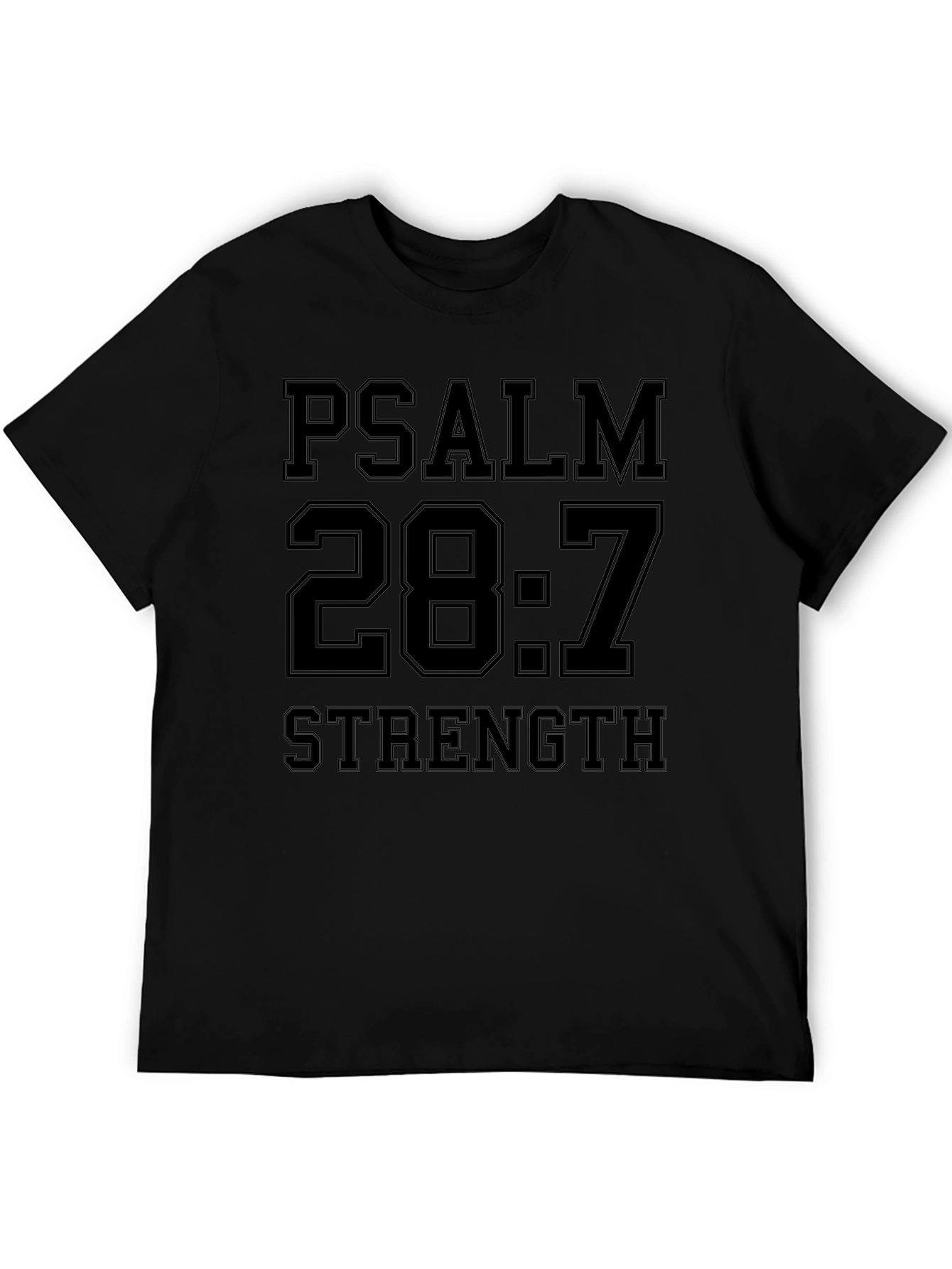 Psalm 28:7 Strength Black Graphic T-Shirt