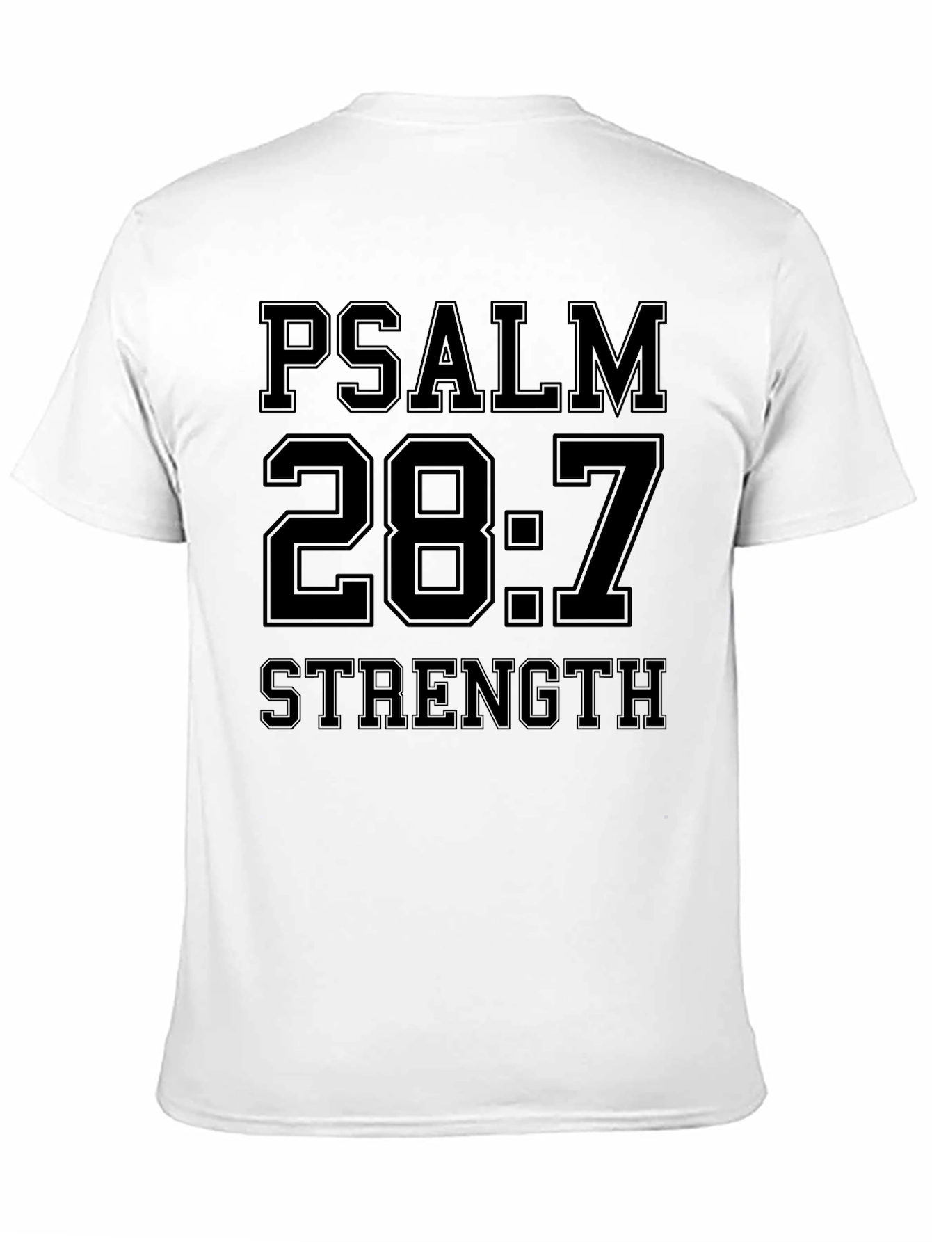 Psalm 28:7 Strength Black Graphic T-Shirt