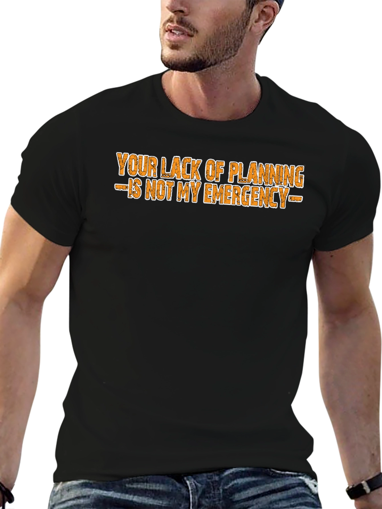 Sarcastic Statement T-Shirt: Not My Emergency