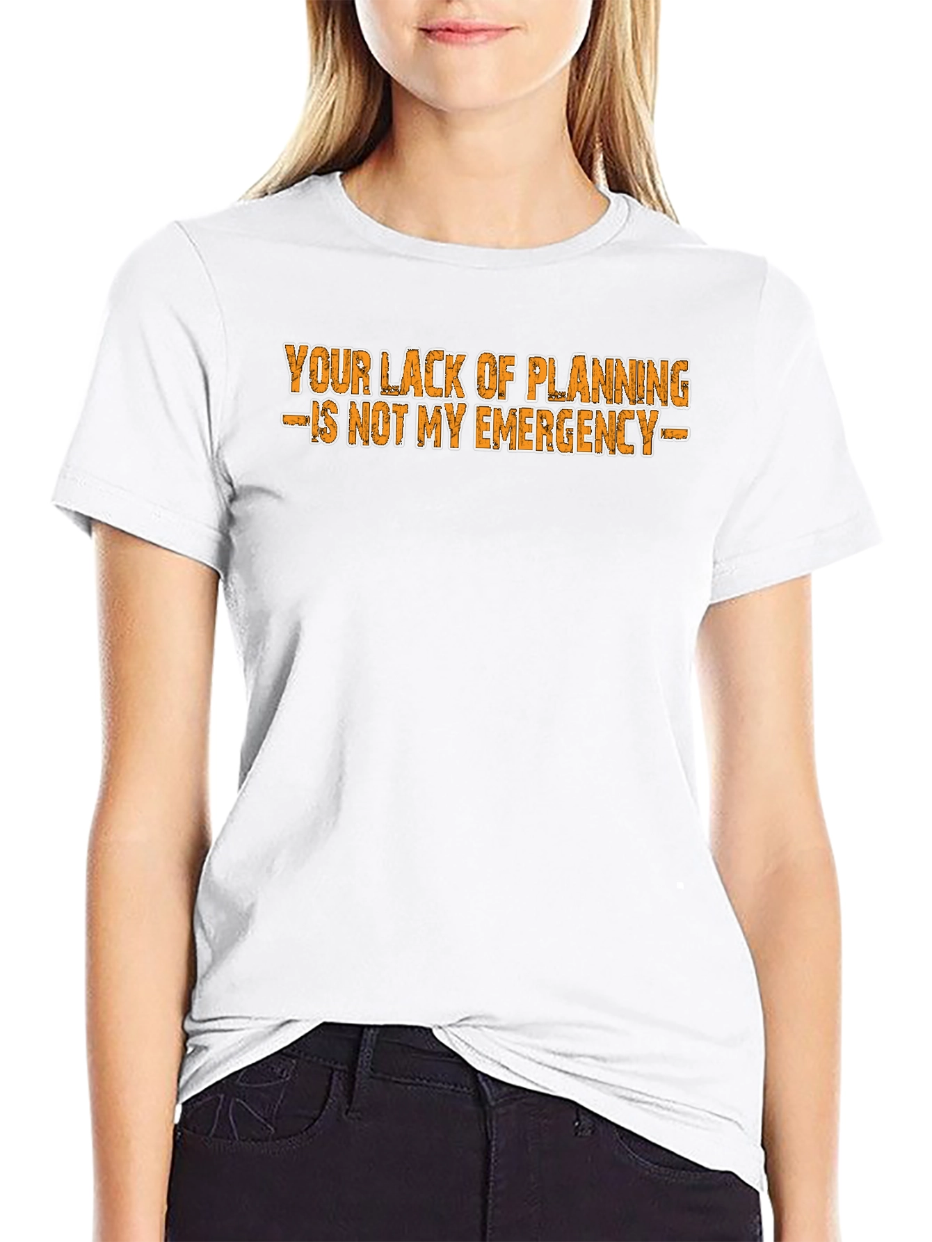 Sarcastic Statement T-Shirt: Not My Emergency