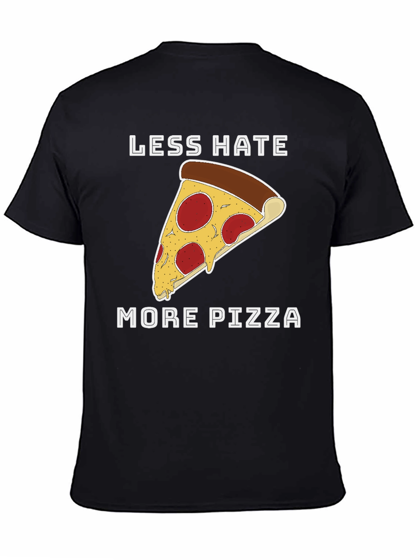 Less Hate More Pizza Graphic T-Shirt