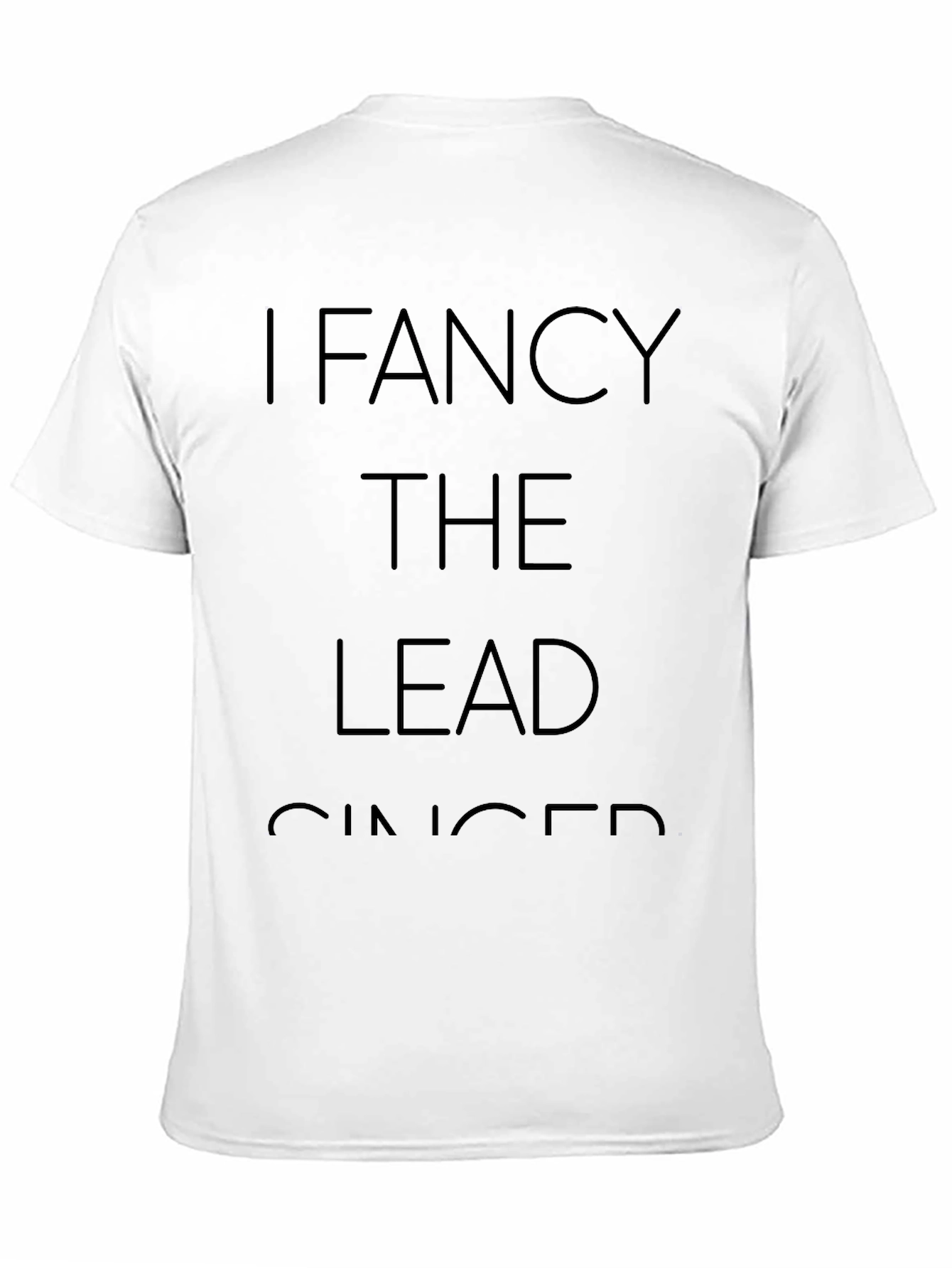 I Fancy The Lead Singer Black T-Shirt
