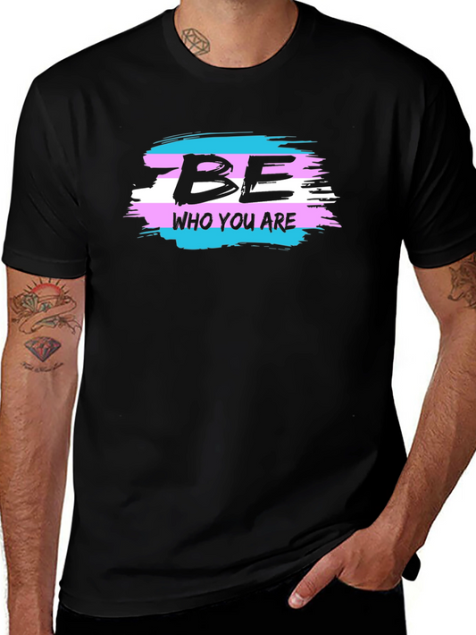 Be Who You Are Transgender Pride T-Shirt