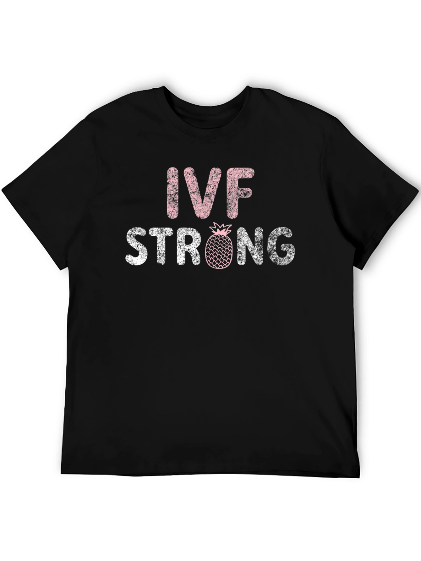IVF Strong T-Shirt - Pineapple Infertility Awareness