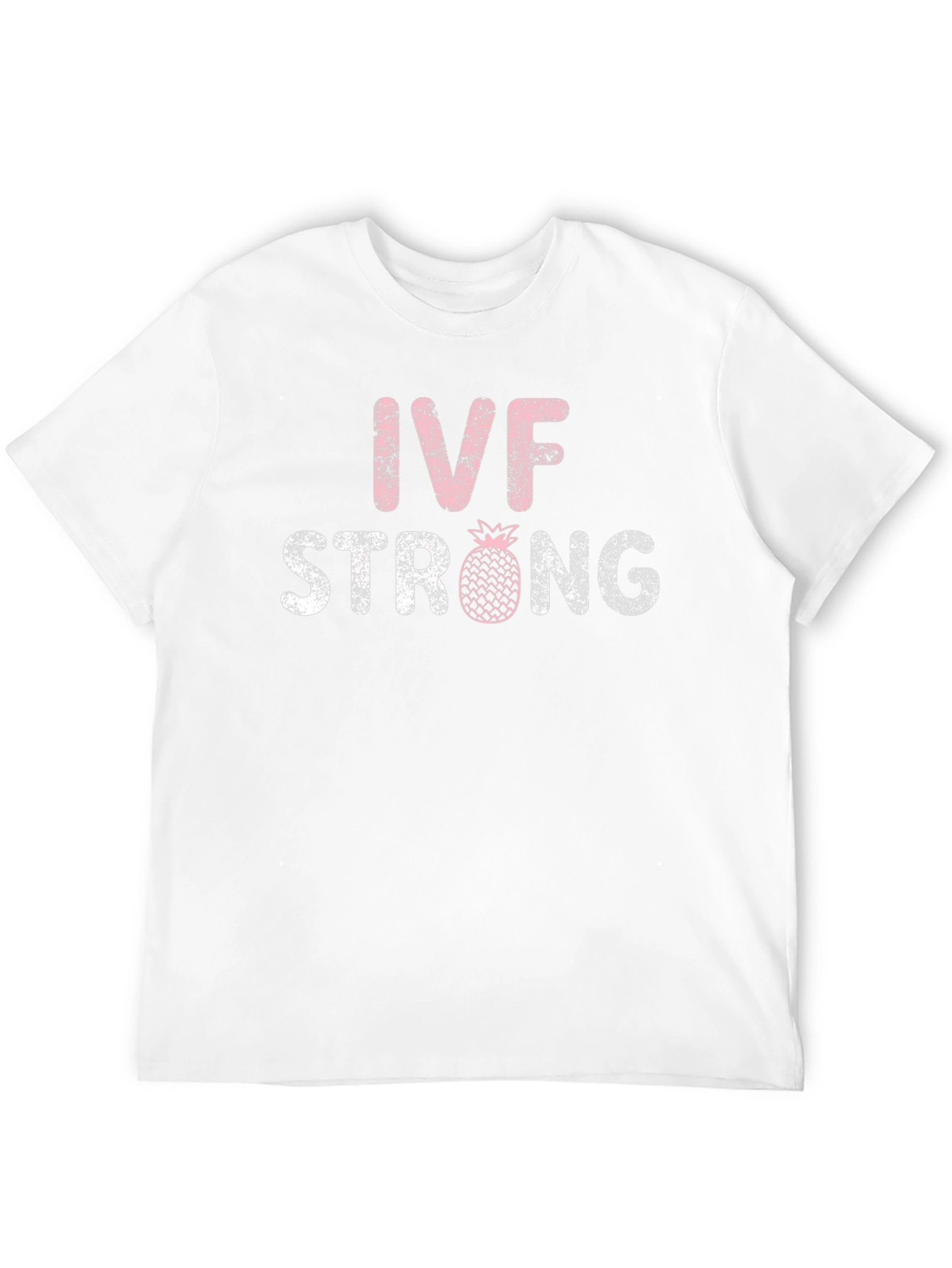 IVF Strong T-Shirt - Pineapple Infertility Awareness