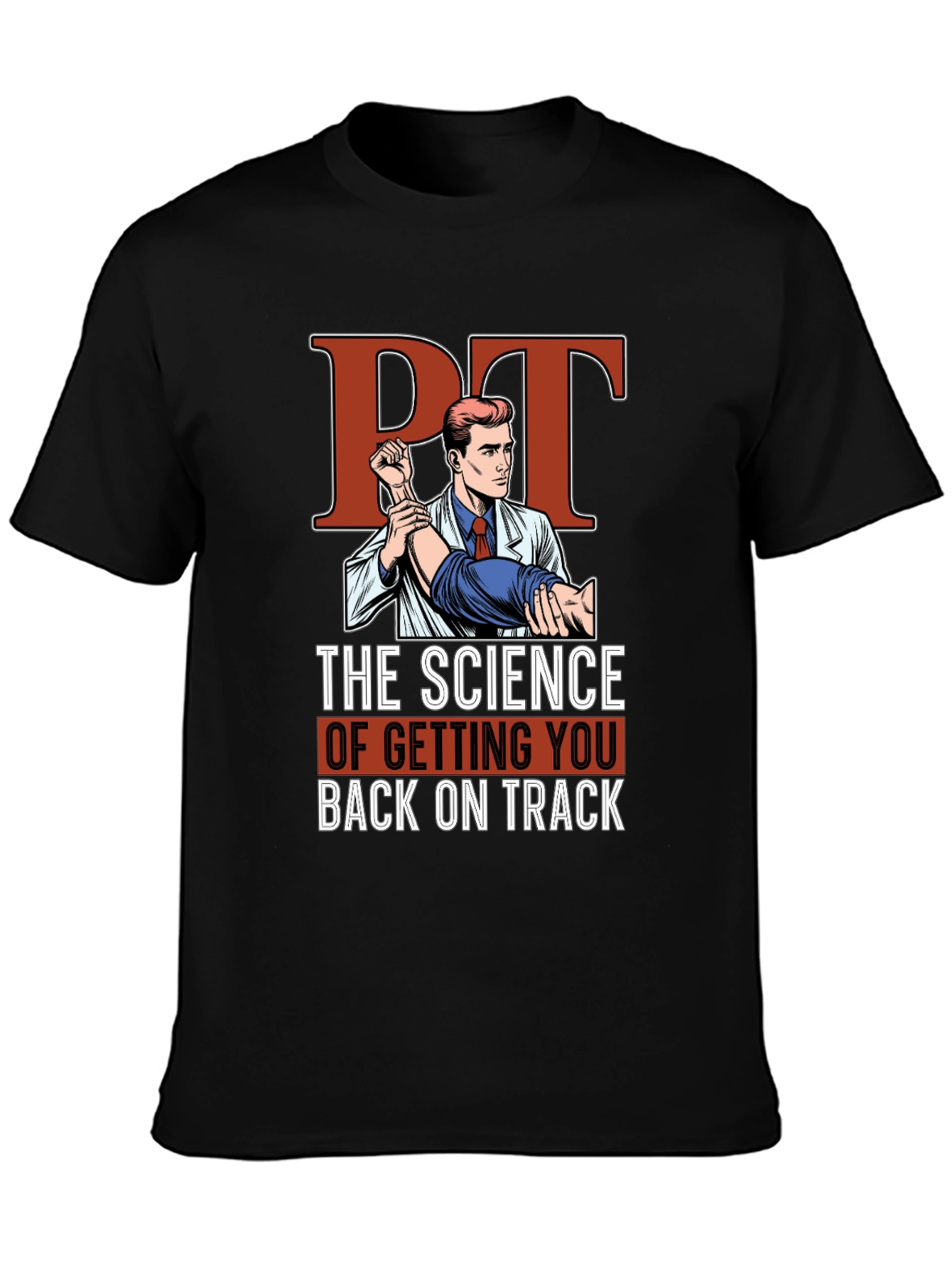 PT The Science T-Shirt - Physical Therapy Tee