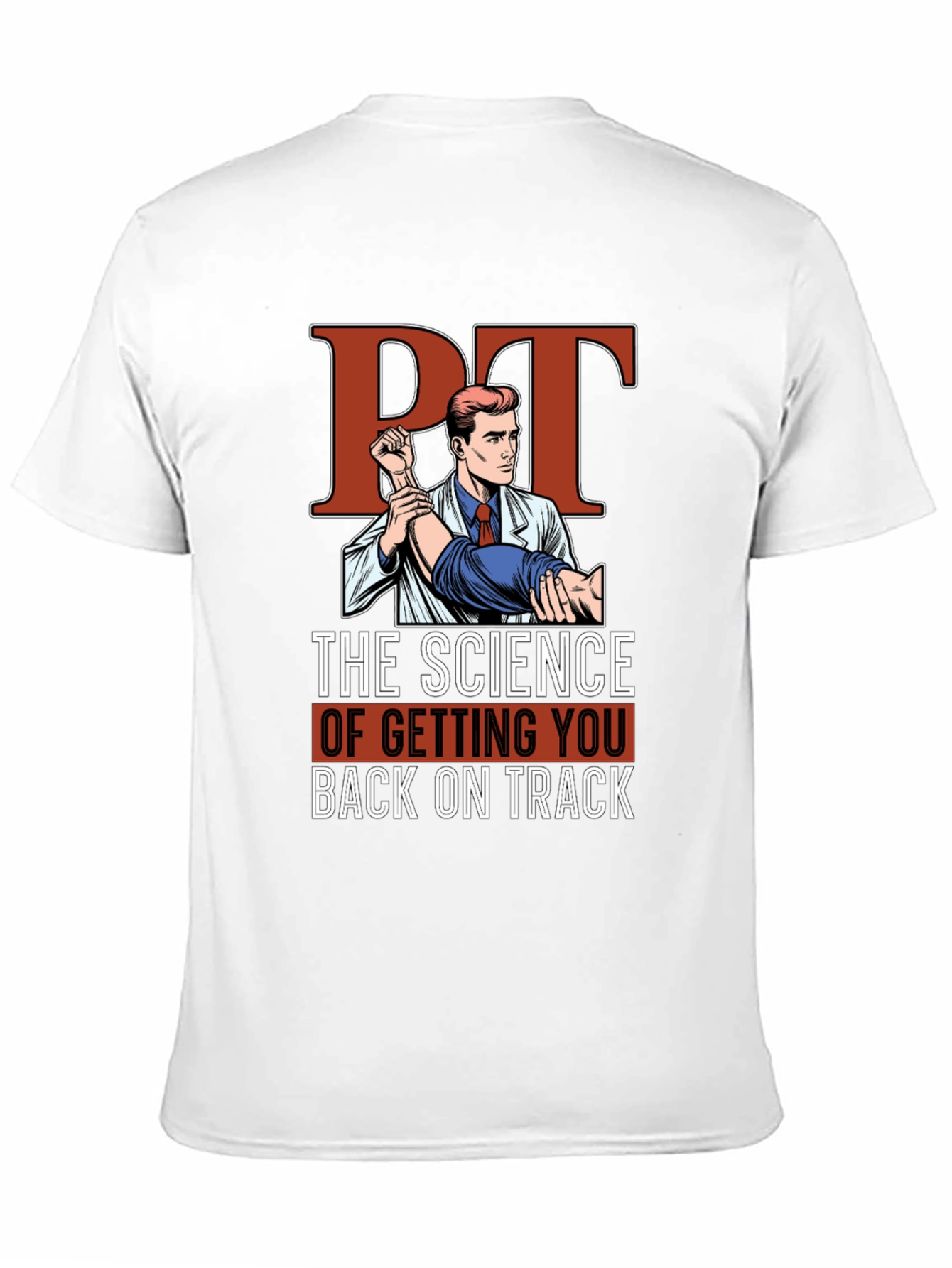 PT The Science T-Shirt - Physical Therapy Tee