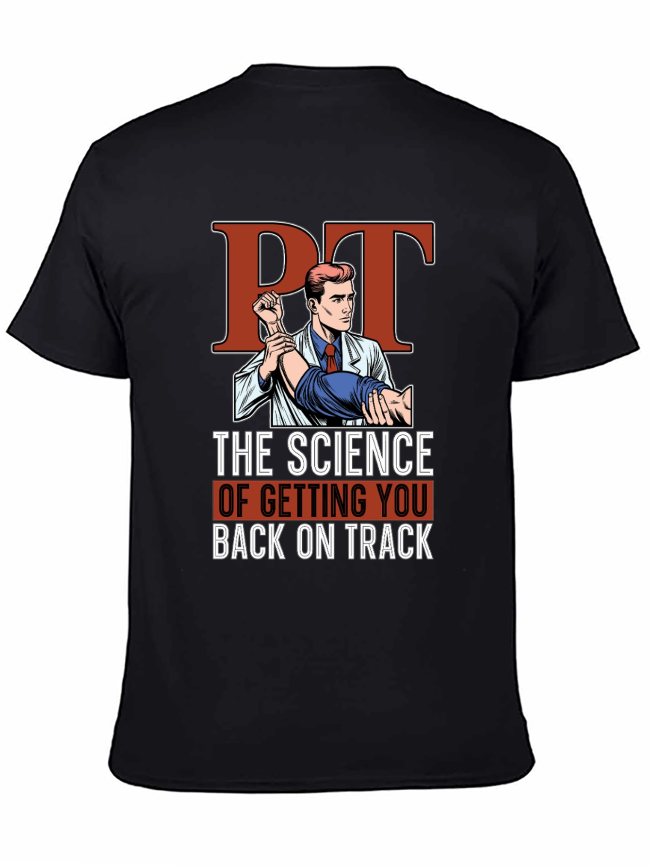 PT The Science T-Shirt - Physical Therapy Tee