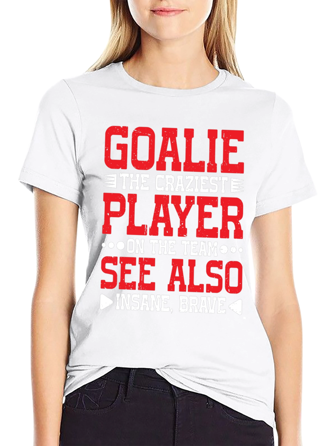 Goalie Craziest Player T-Shirt - Insane Brave Tee