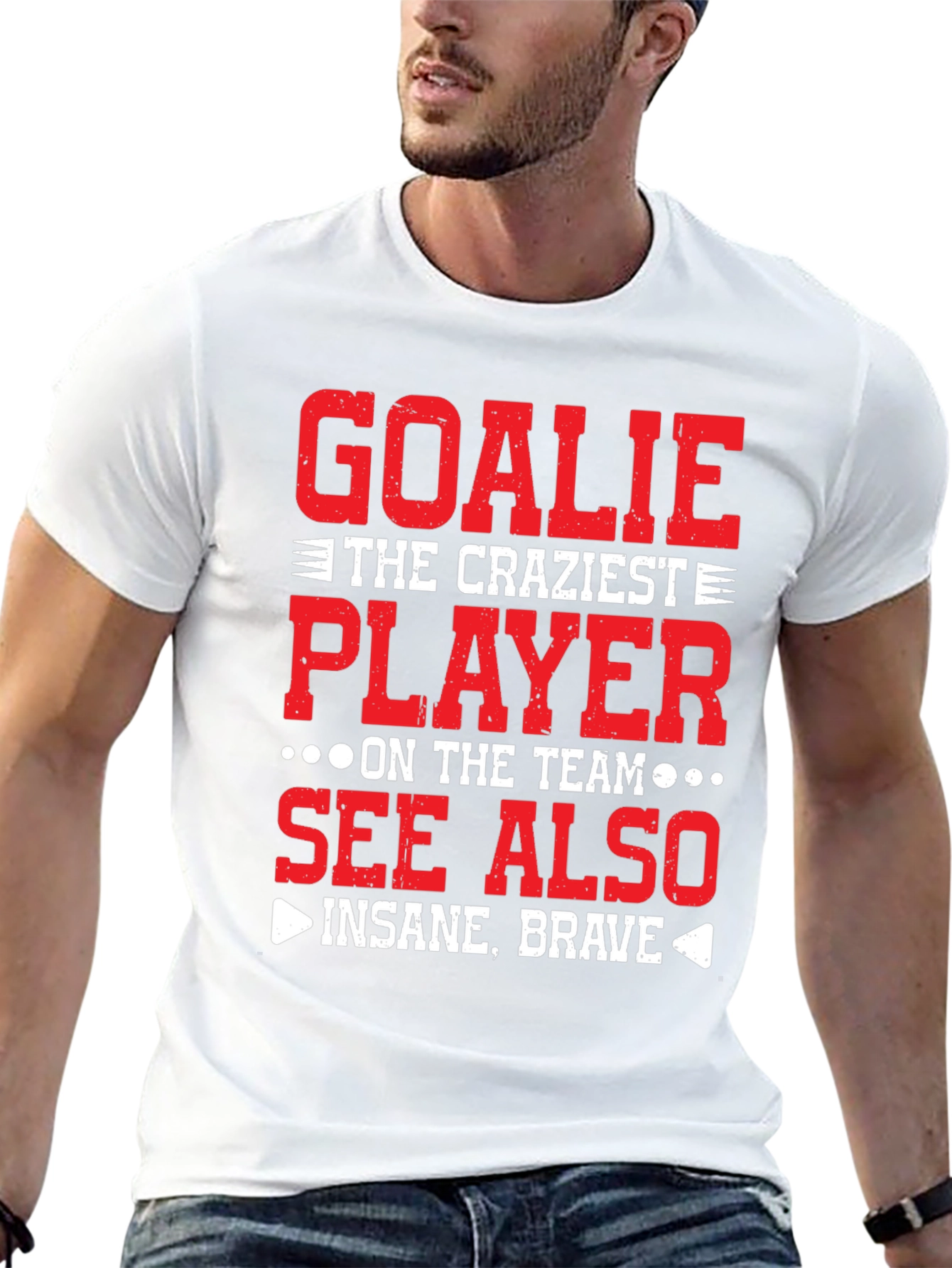 Goalie Craziest Player T-Shirt - Insane Brave Tee