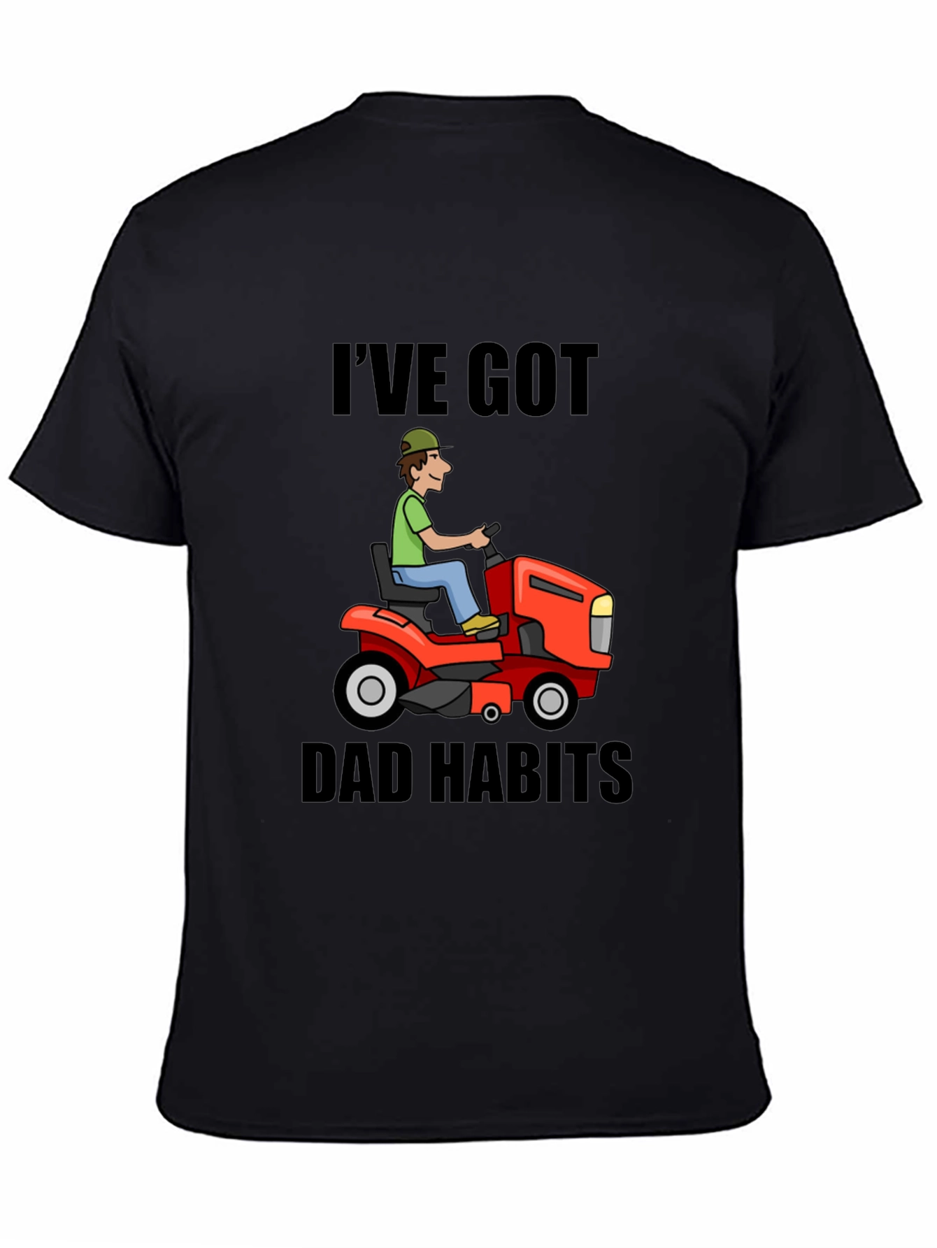 Dad Habits T-Shirt - Lawn Mower Graphic Tee