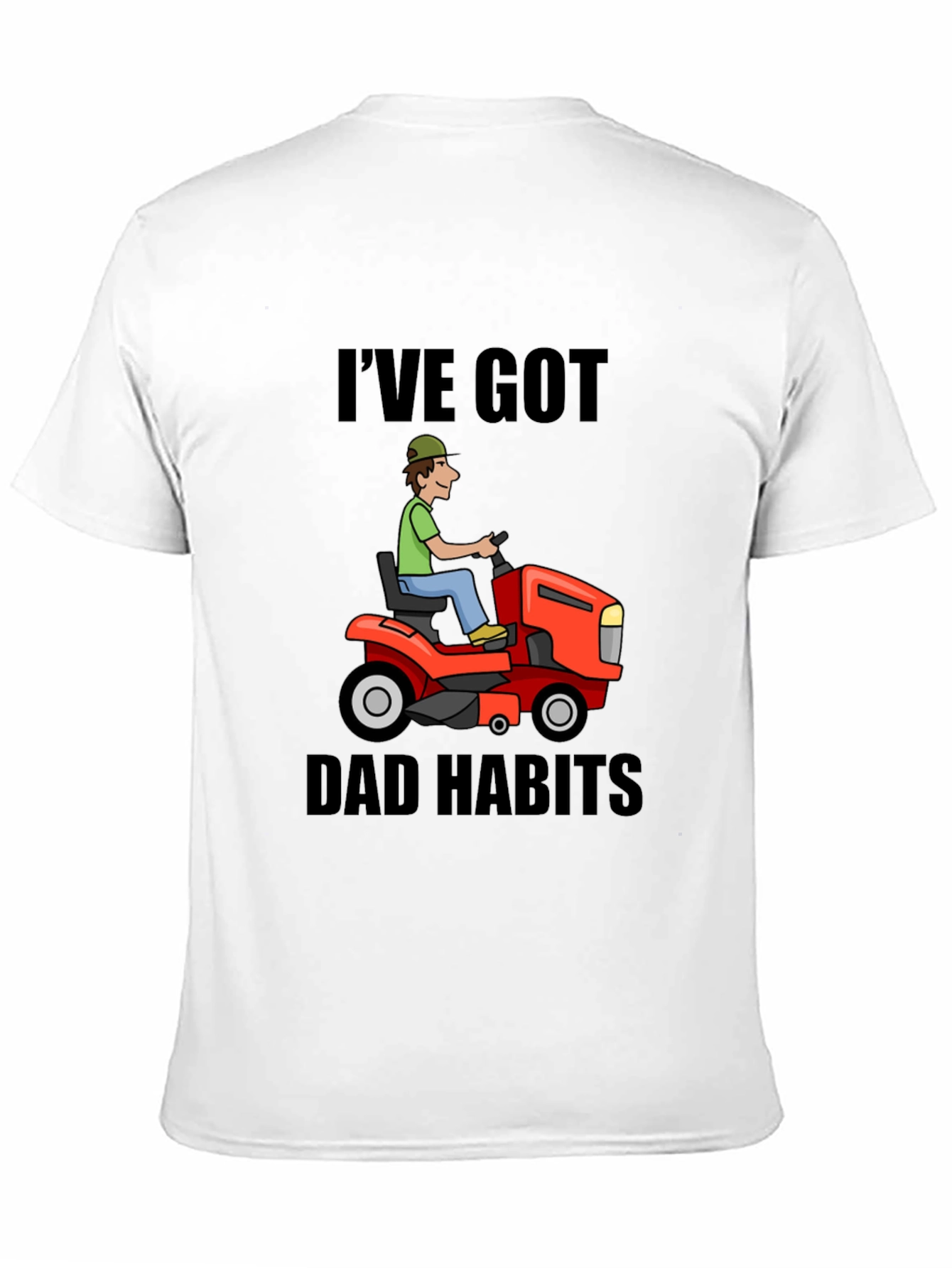 Dad Habits T-Shirt - Lawn Mower Graphic Tee