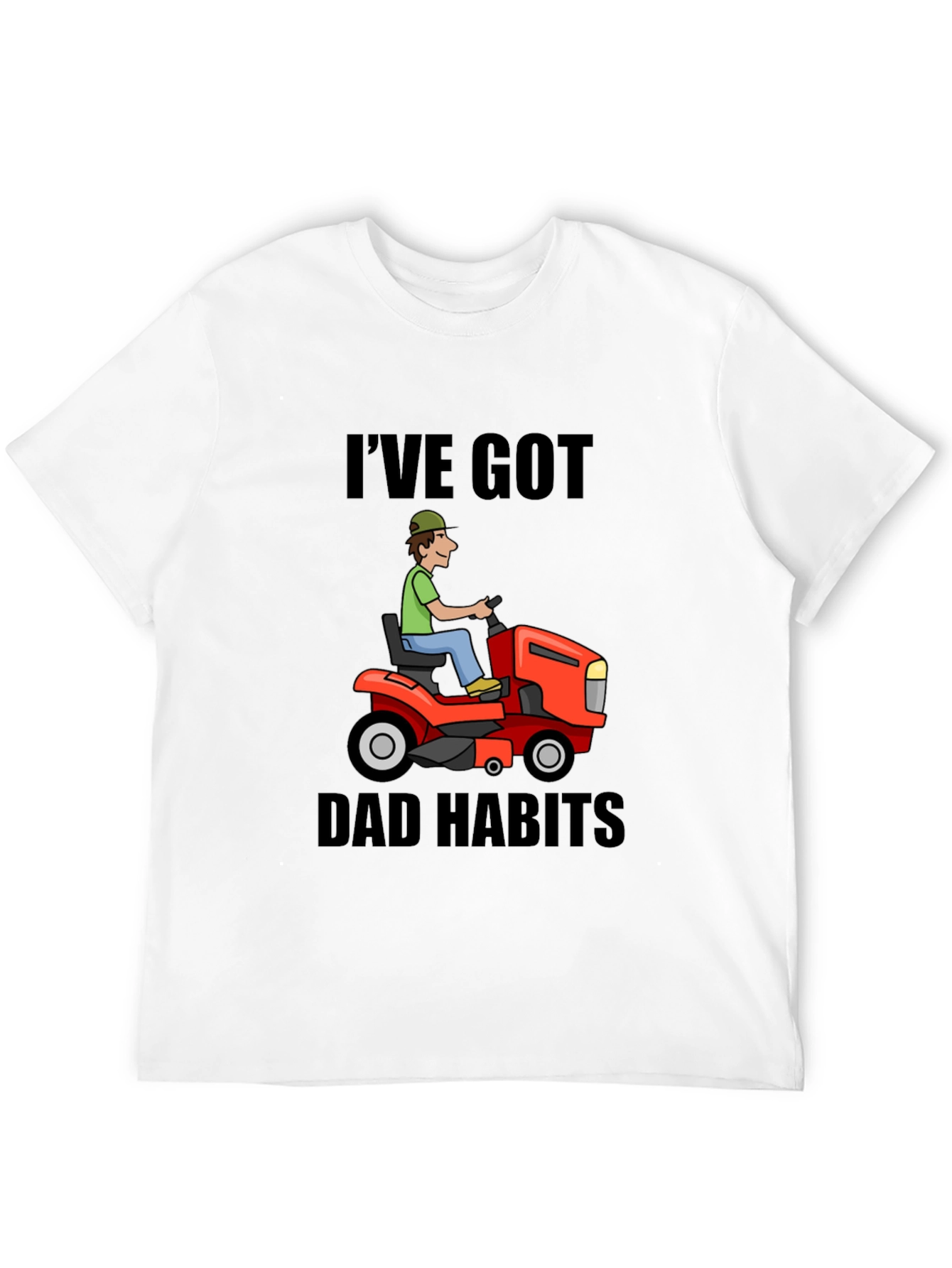 Dad Habits T-Shirt - Lawn Mower Graphic Tee