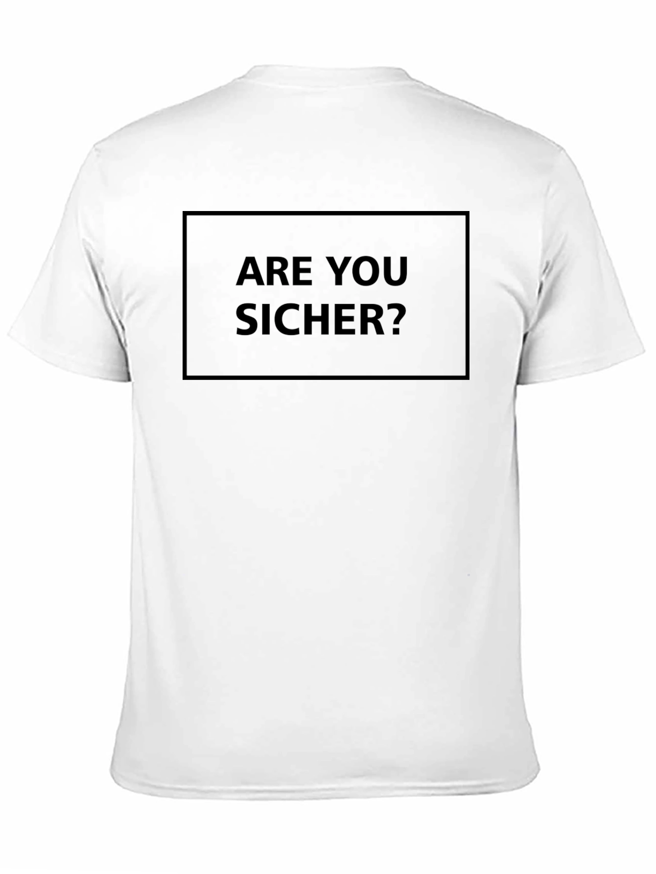 Are You Sicher? Mens Black Graphic T-Shirt