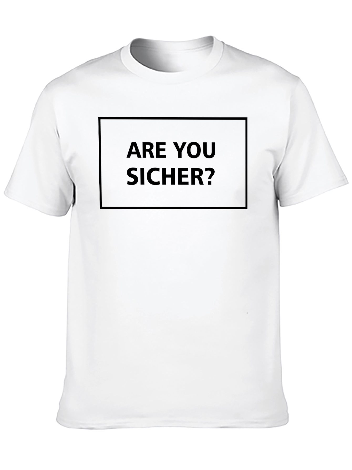 Are You Sicher? Mens Black Graphic T-Shirt