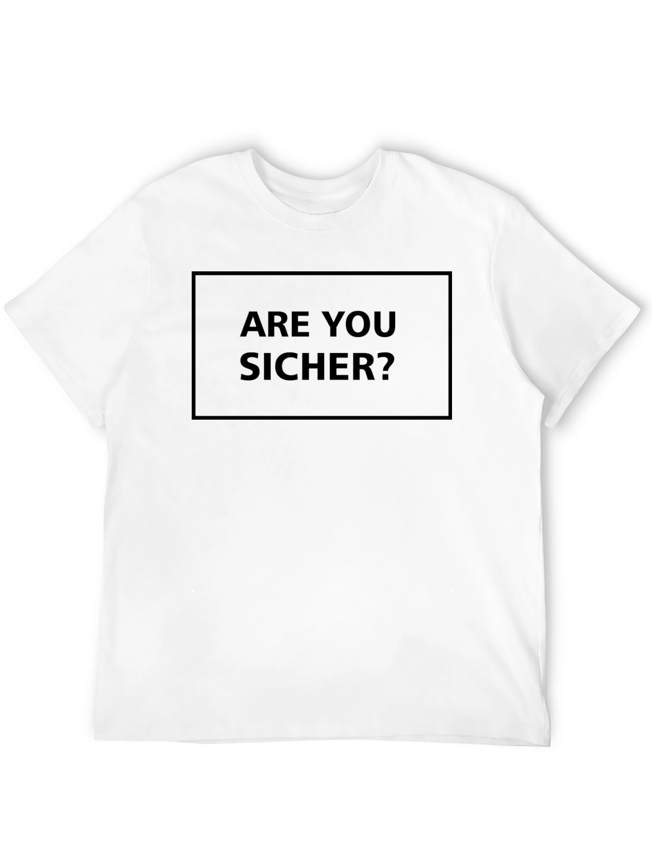 Are You Sicher? Mens Black Graphic T-Shirt
