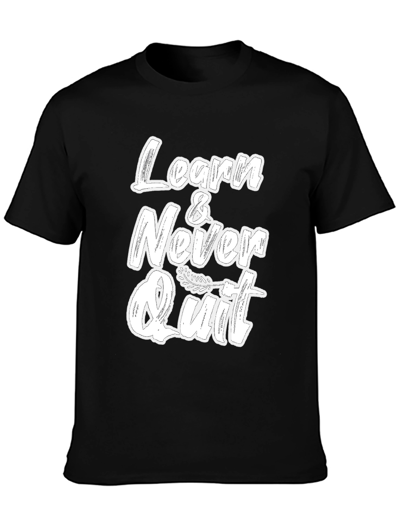 Learn & Never Quit Black Graphic T-Shirt