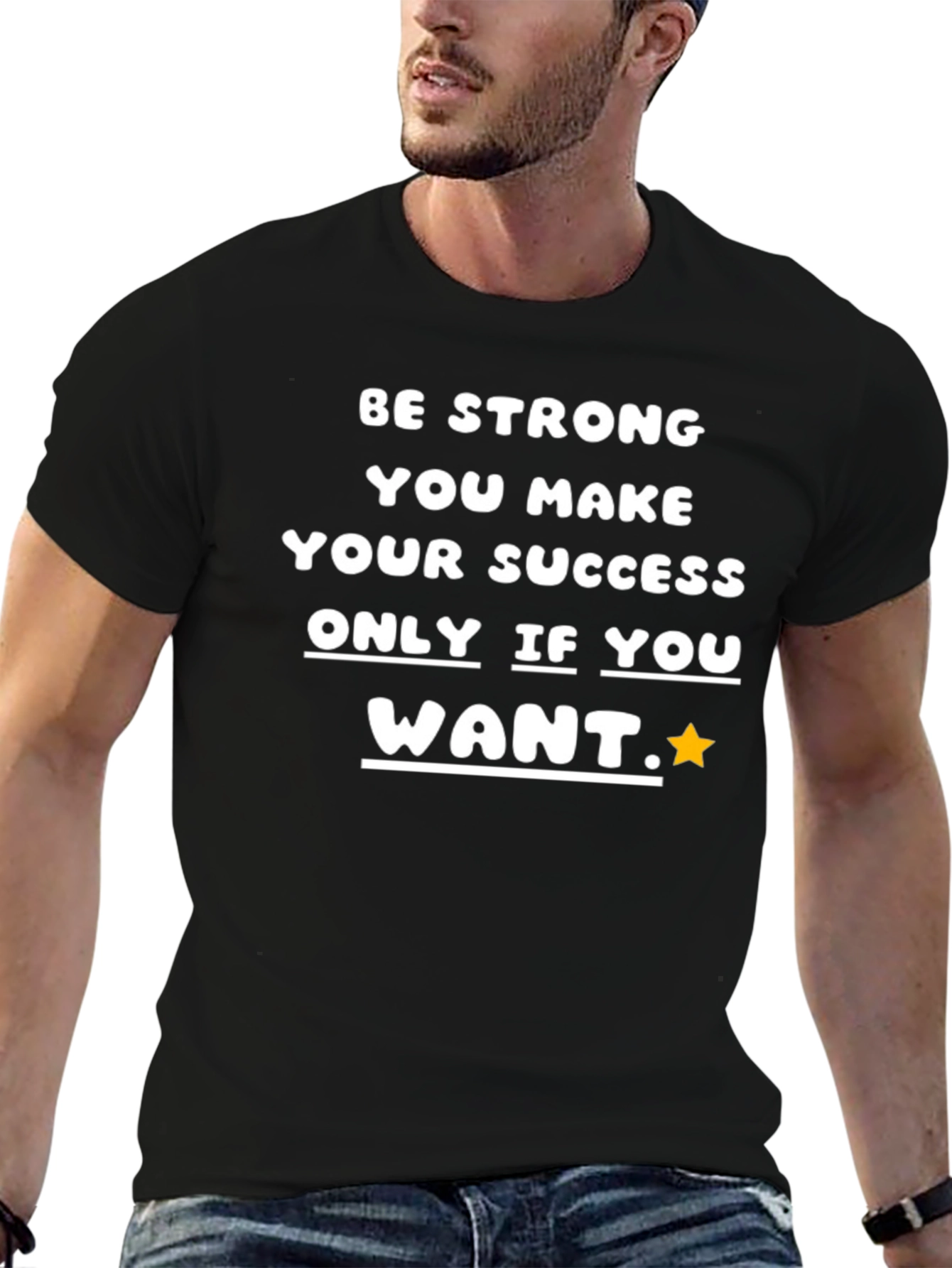 Be Strong Success T-Shirt