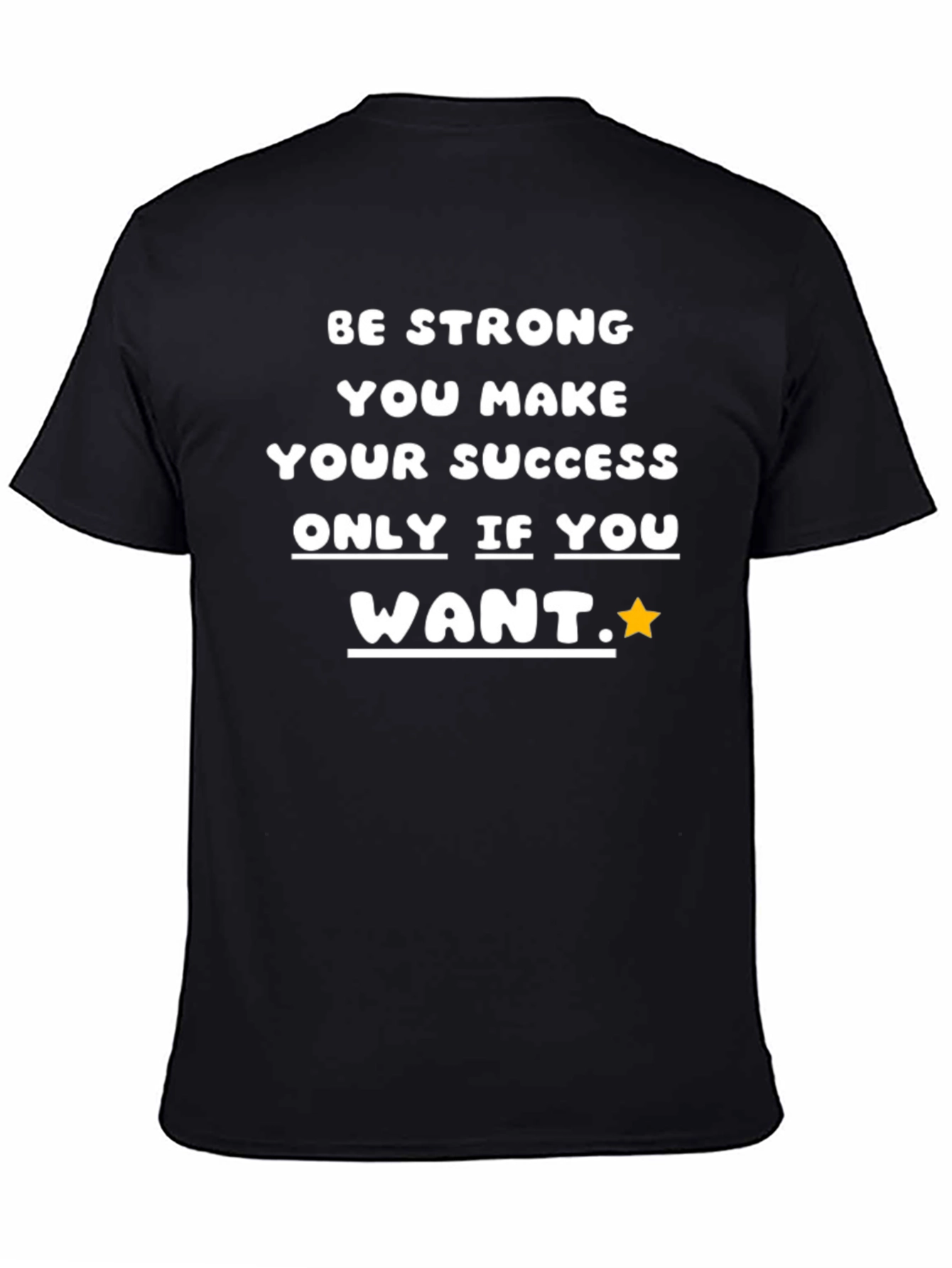 Be Strong Success T-Shirt
