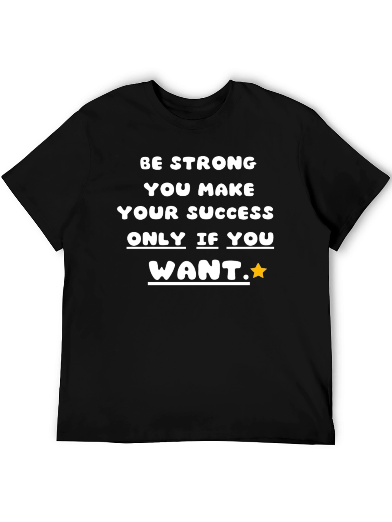 Be Strong Success T-Shirt