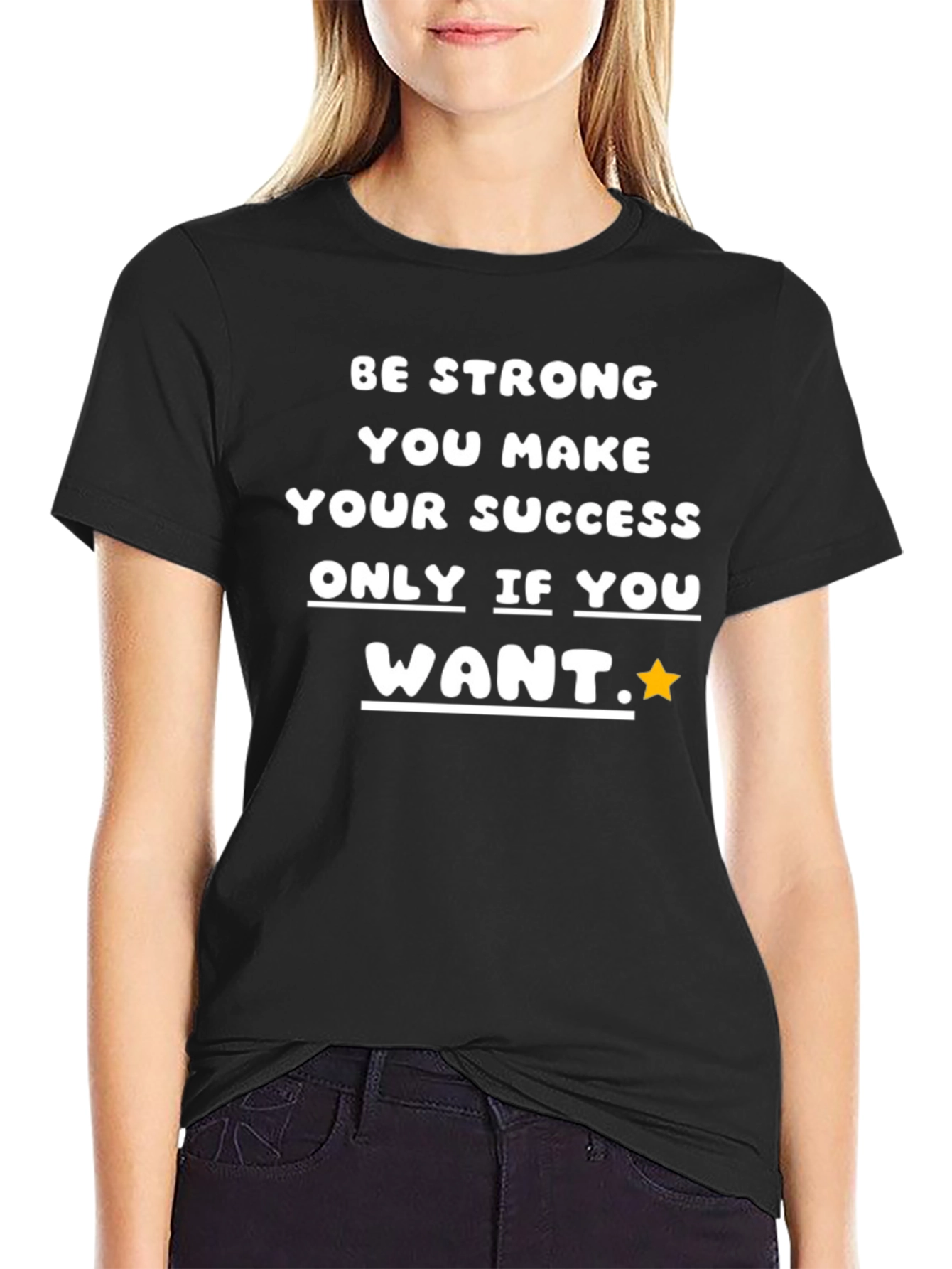 Be Strong Success T-Shirt