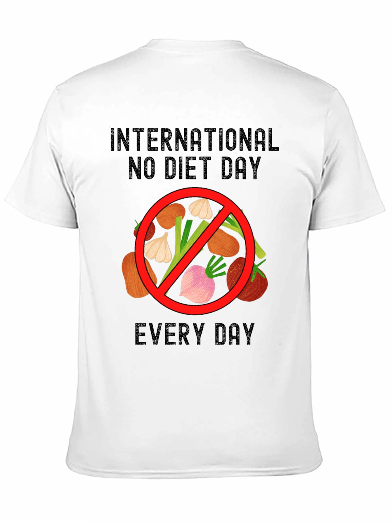 International No Diet Day T-Shirt - Everyday Freedom